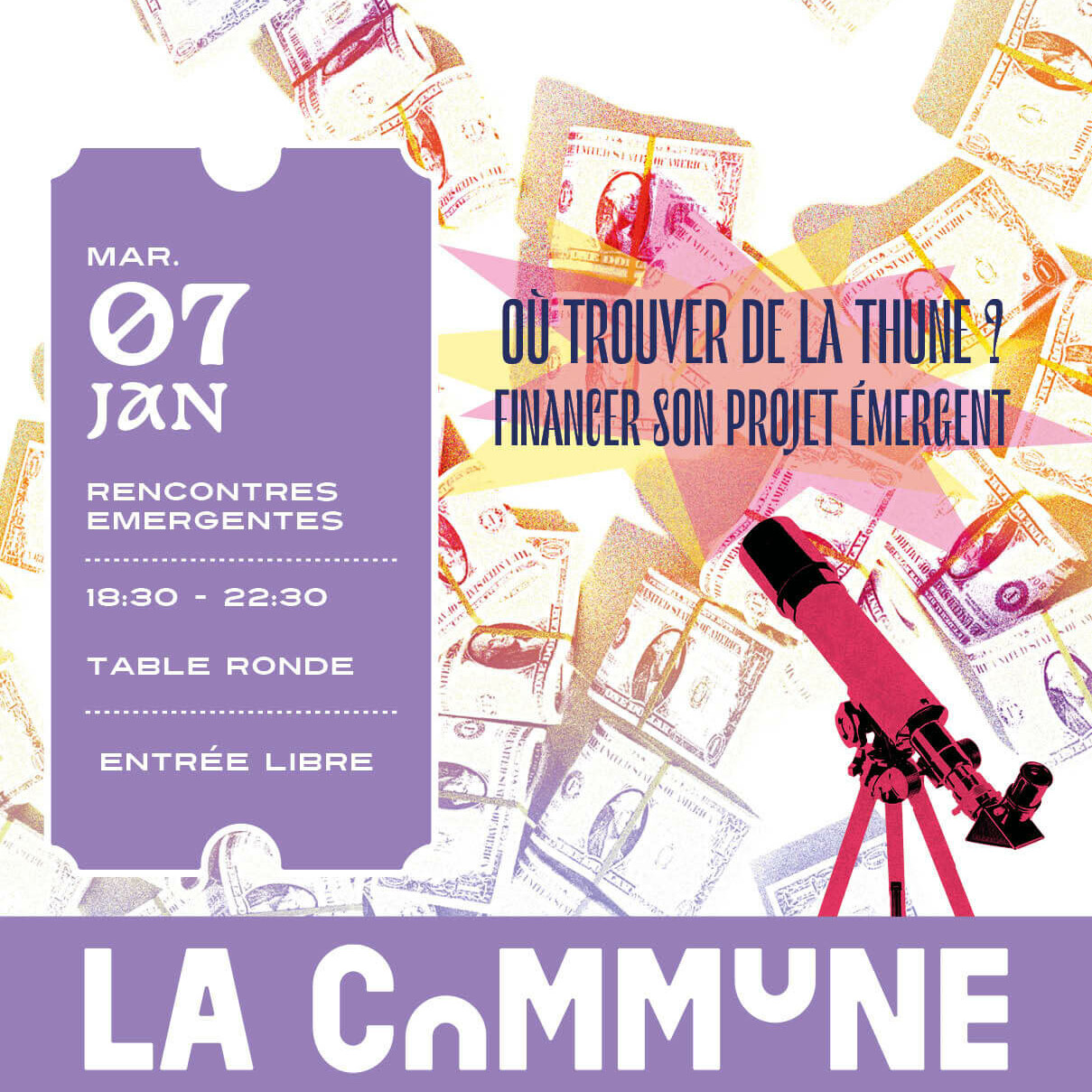 Affiche de l&rsquo;&eacute;v&eacute;nement Rencontres &Eacute;mergentes du 7 janvier &agrave; La Commune, avec une table ronde sur le financement de projets &eacute;mergents.