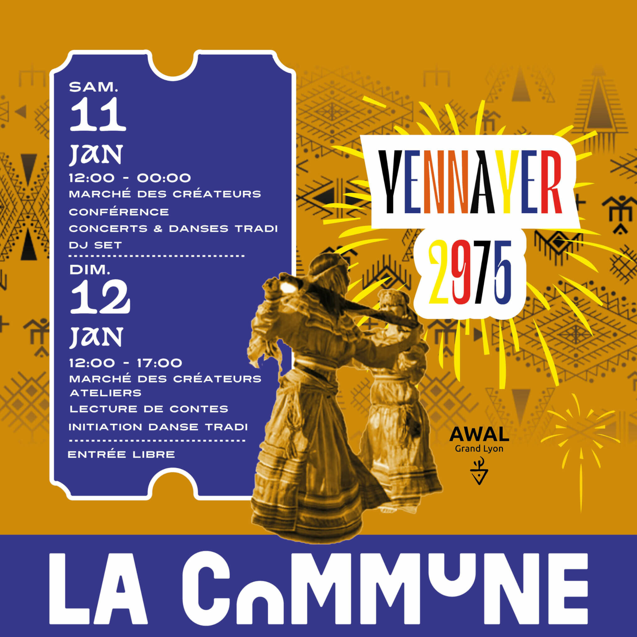 Affiche pour l'événement Yennayer 2975 à La Commune, les 11 et 12 janvier. Marché des créateurs, conférences, danses traditionnelles et ateliers.