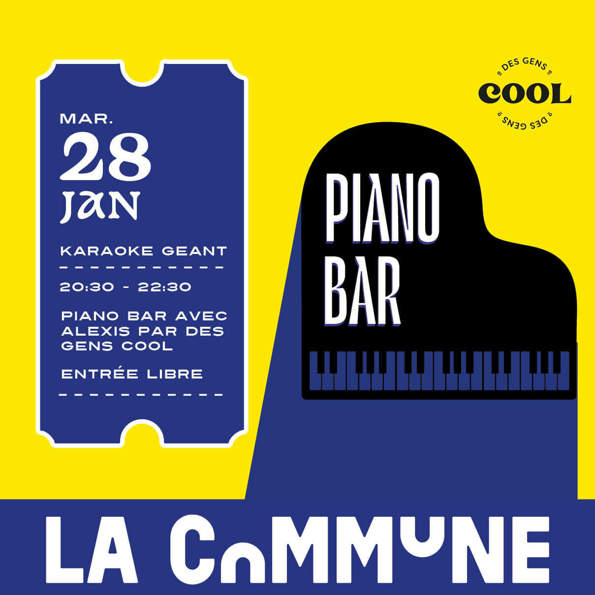 Affiche du Piano Bar avec Alexis par Des Gens Cool, le 28 janvier &agrave; La Commune, entr&eacute;e libre d&egrave;s 20h30.