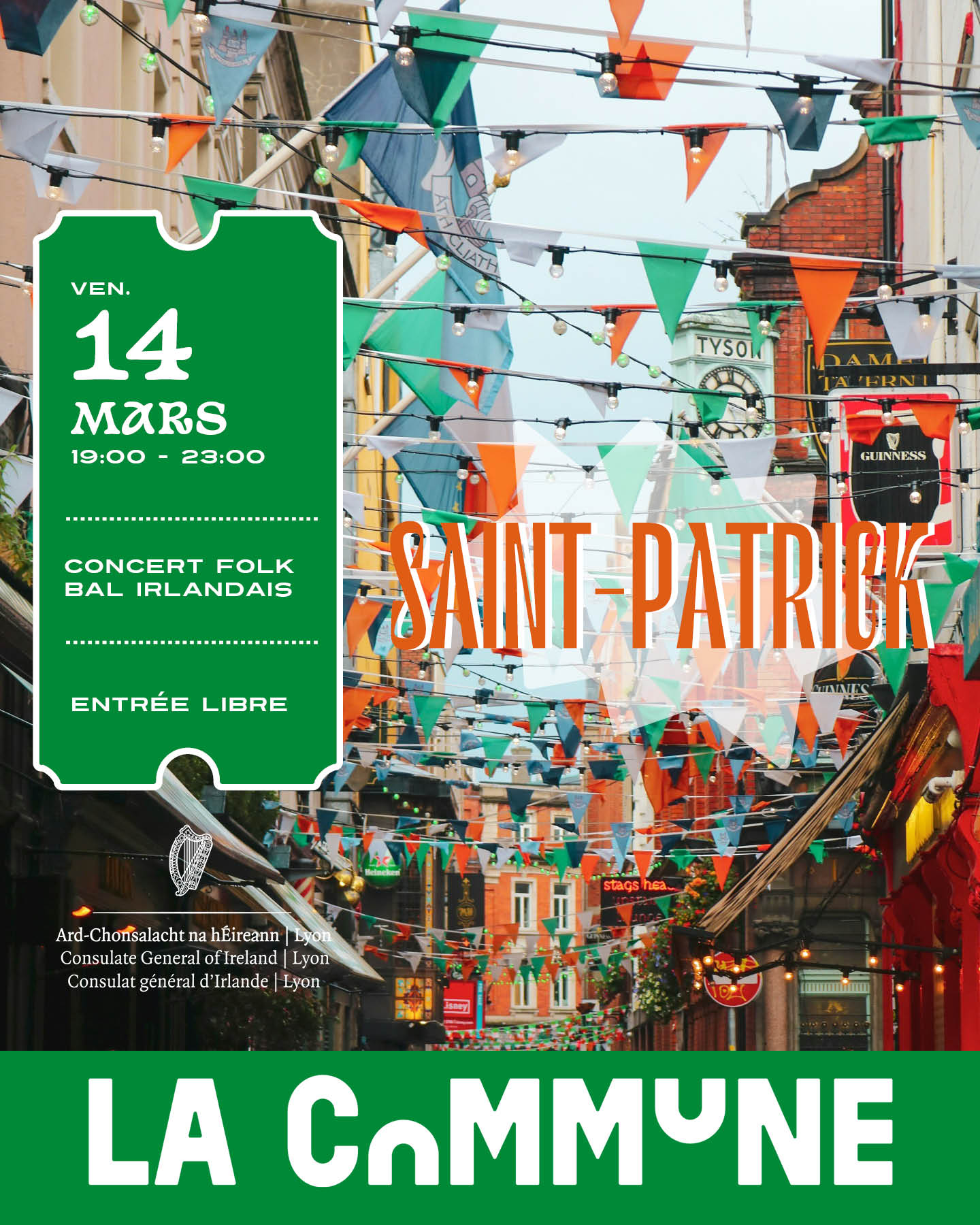 Affiche de la Saint-Patrick &agrave; La Commune avec des fanions verts, blancs et oranges d&eacute;corant une rue irlandaise anim&eacute;e.