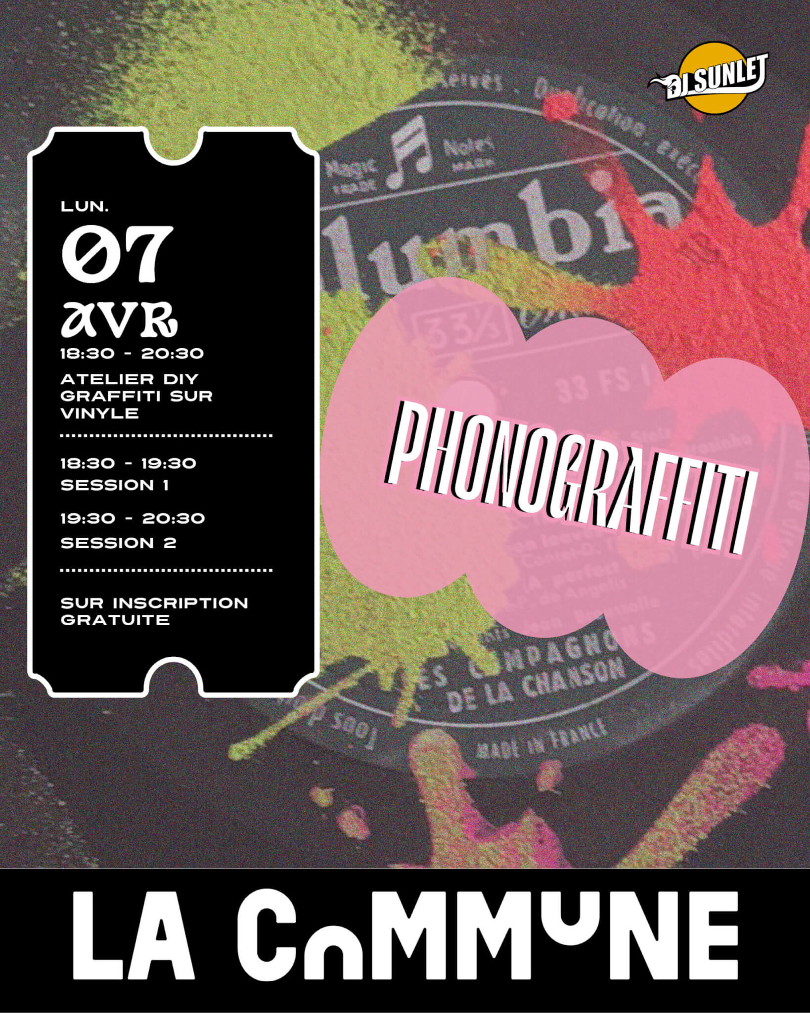 Affiche de l'atelier Phonograffiti à La Commune le 7 avril, graff sur vinyles avec DJ Sunlet.