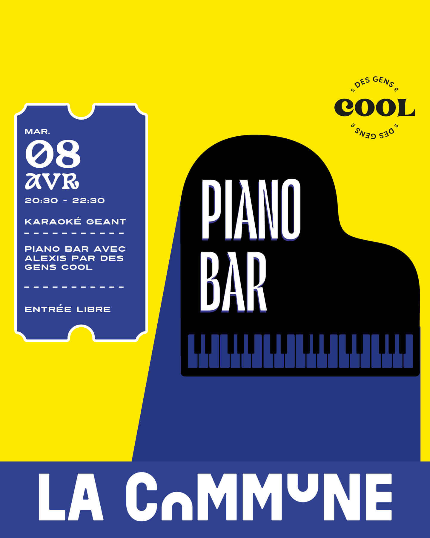 Affiche du Piano Bar g&eacute;ant &agrave; La Commune le 8 avril avec Alexis, ambiance jaune et bleue festive.