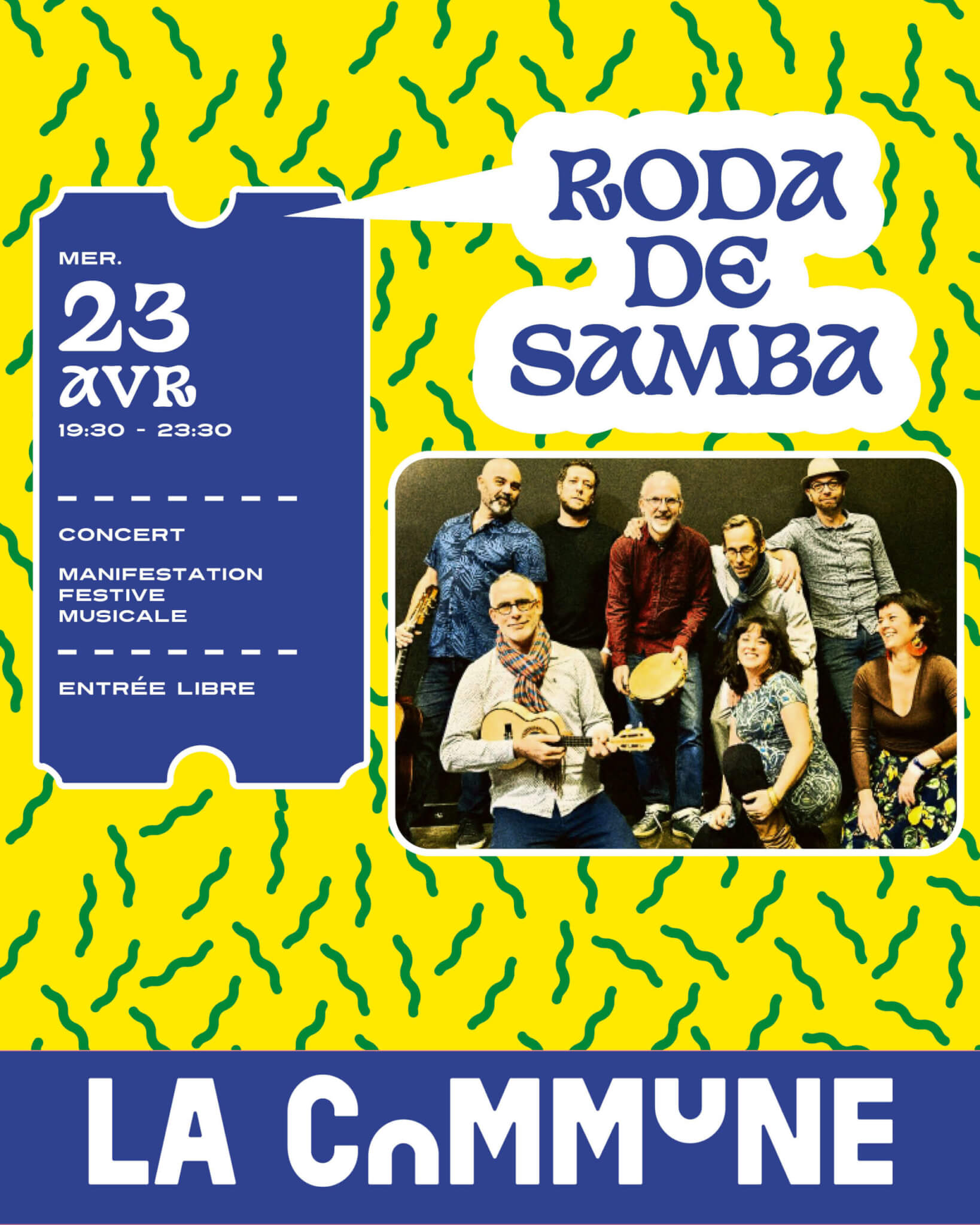 Concert festif brésilien Roda de Samba à La Commune avec musiciens live, danse et bonne humeur.