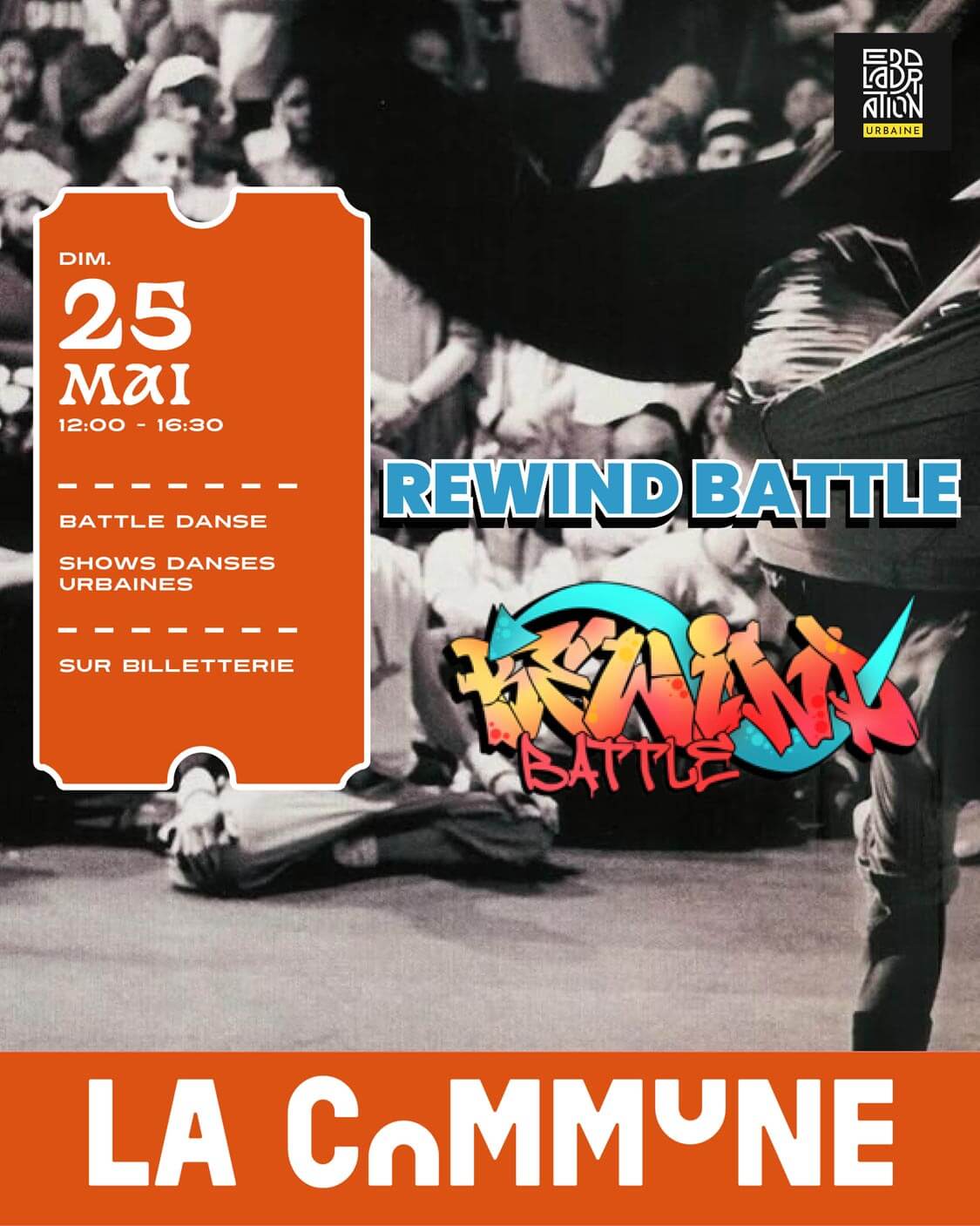 Affiche Rewind Battle du 25 mai à La Commune : battles et shows de danses urbaines.