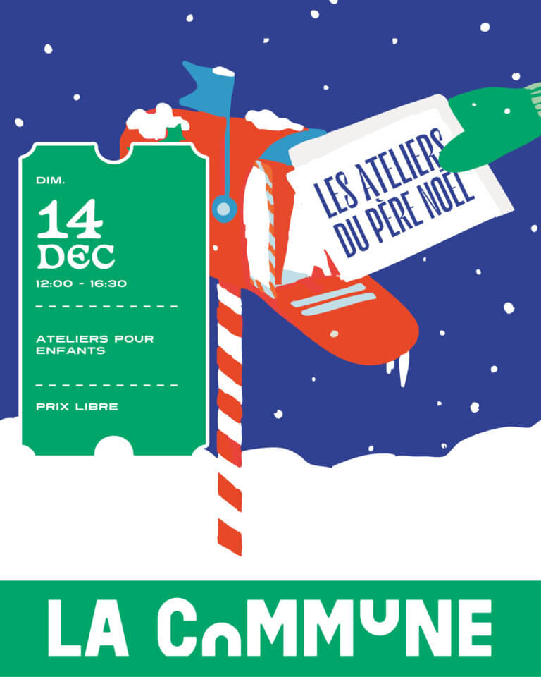 Affiche des Ateliers du Père Noël à La Commune Lyon le 14 décembre, activités créatives pour enfants dans une ambiance festive.
