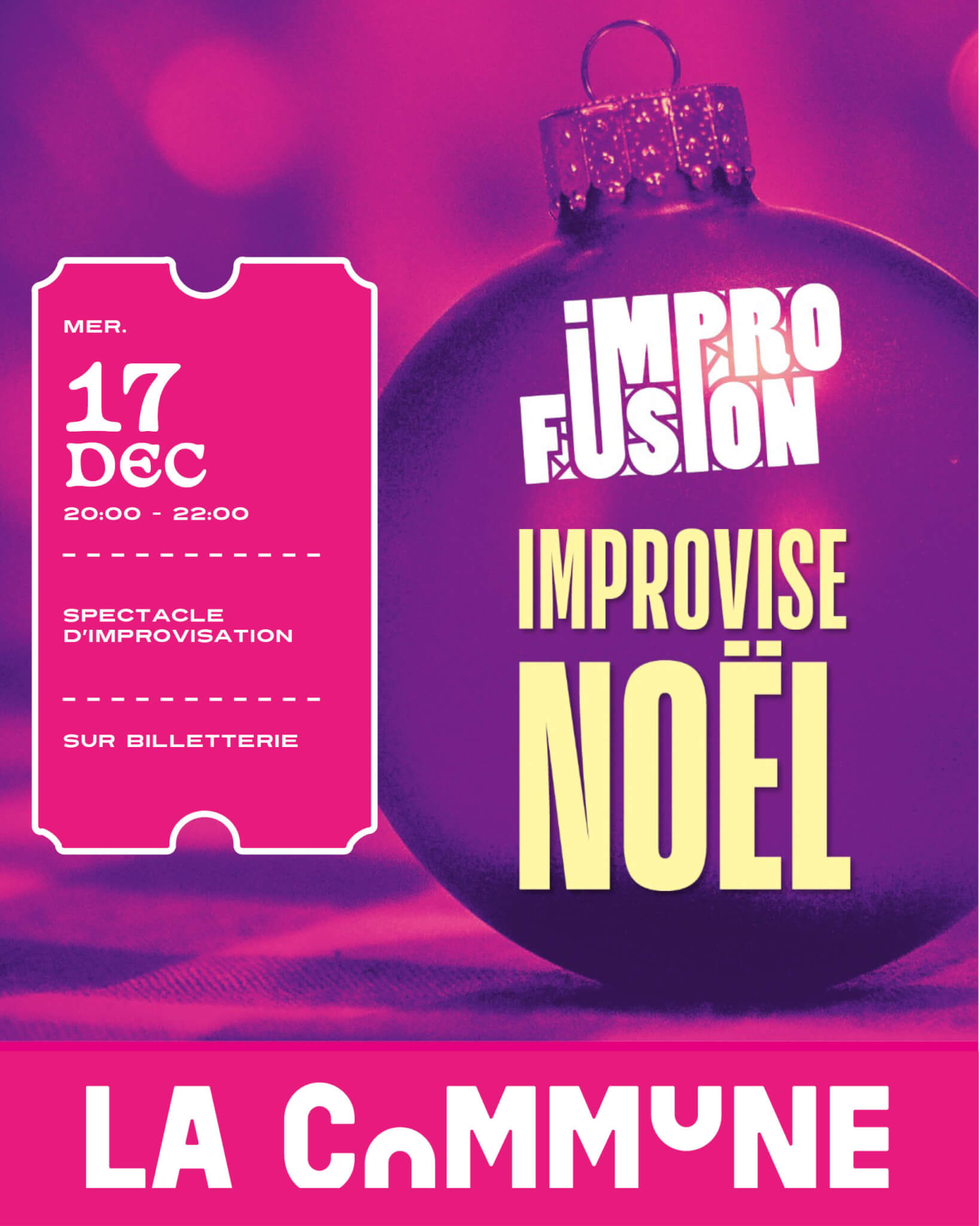 Affiche color&eacute;e annon&ccedil;ant le spectacle d&rsquo;improvisation &ldquo;ImproFusion improvise No&euml;l&rdquo; du 17 d&eacute;cembre &agrave; La Commune.