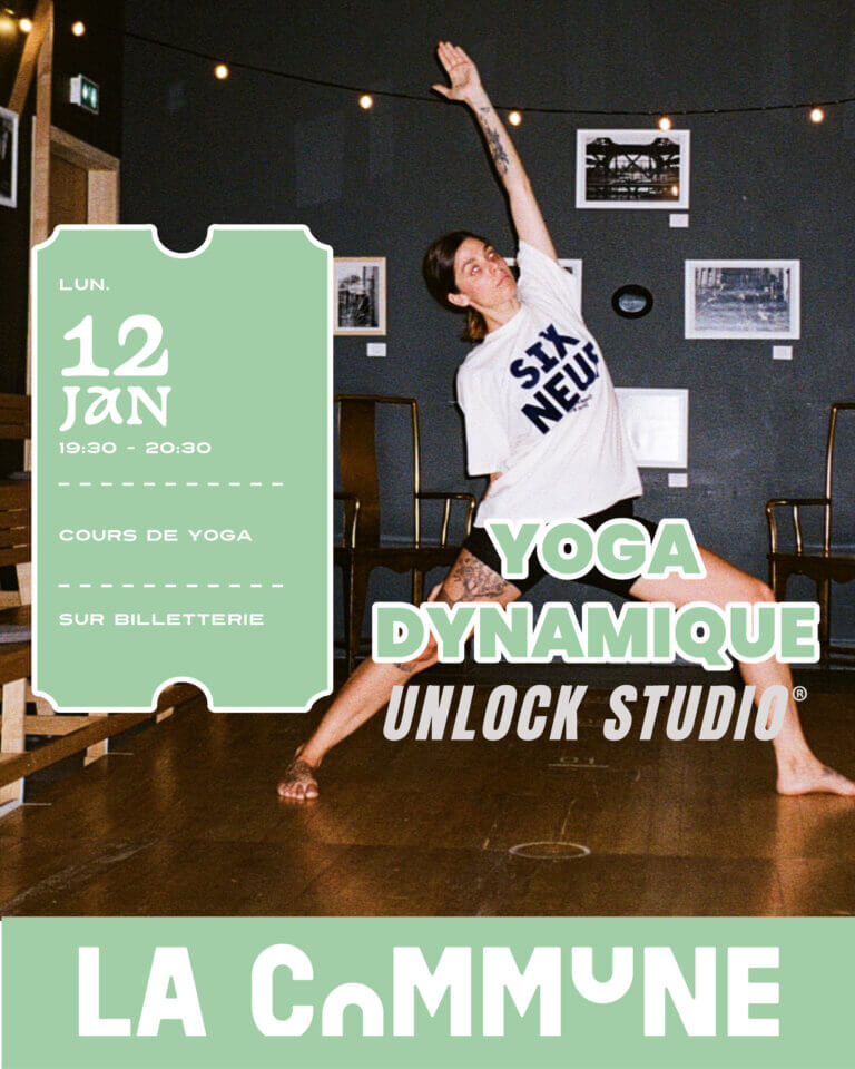 Affiche Yoga Dynamique à La Commune le 12 janvier, cours de yoga avec Unlock Studio, photo d’une participante en posture dans une salle décorée.