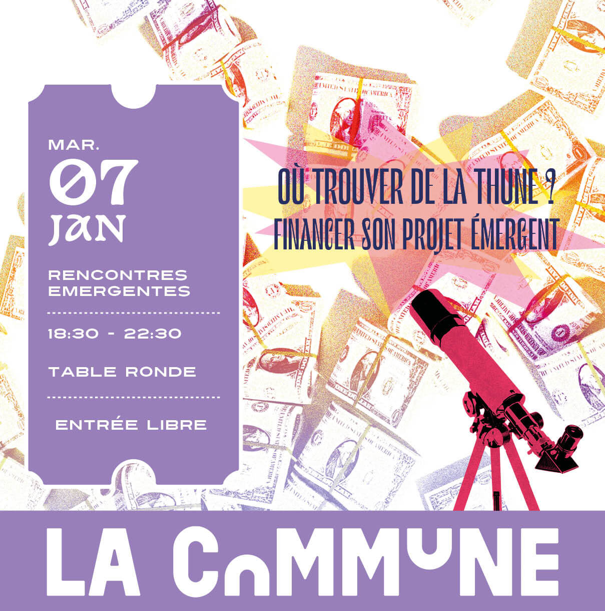 Affiche de l’événement Rencontres Émergentes du 7 janvier à La Commune, avec une table ronde sur le financement de projets émergents.