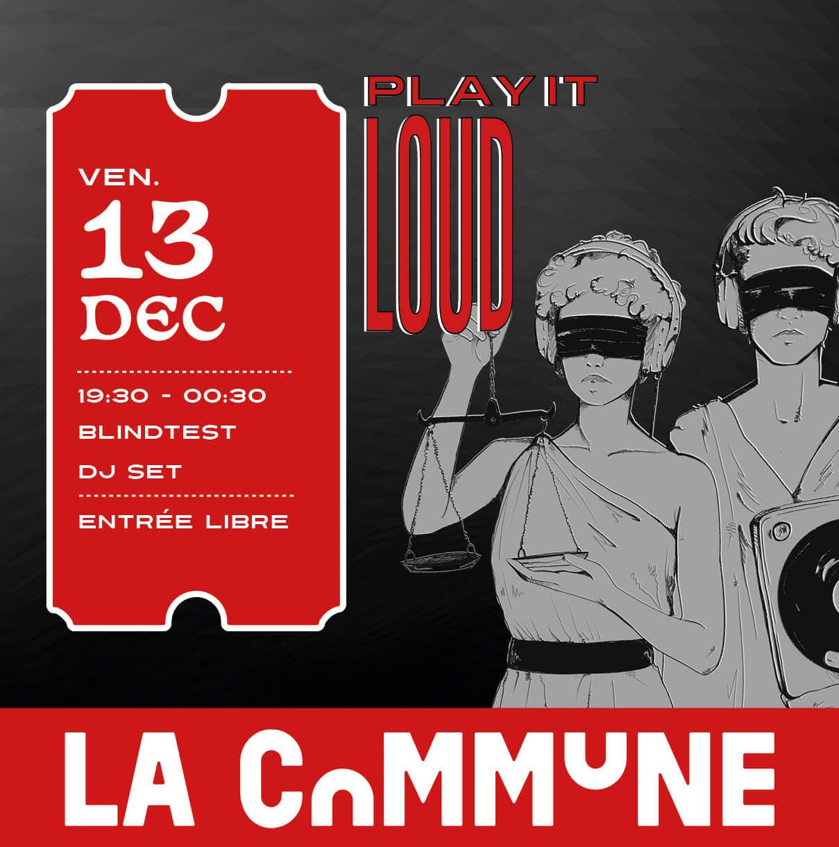 Affiche de l'événement Play It Loud à La Commune le 13 décembre, avec blind test et DJ set de 19h30 à 00h30, entrée libre.