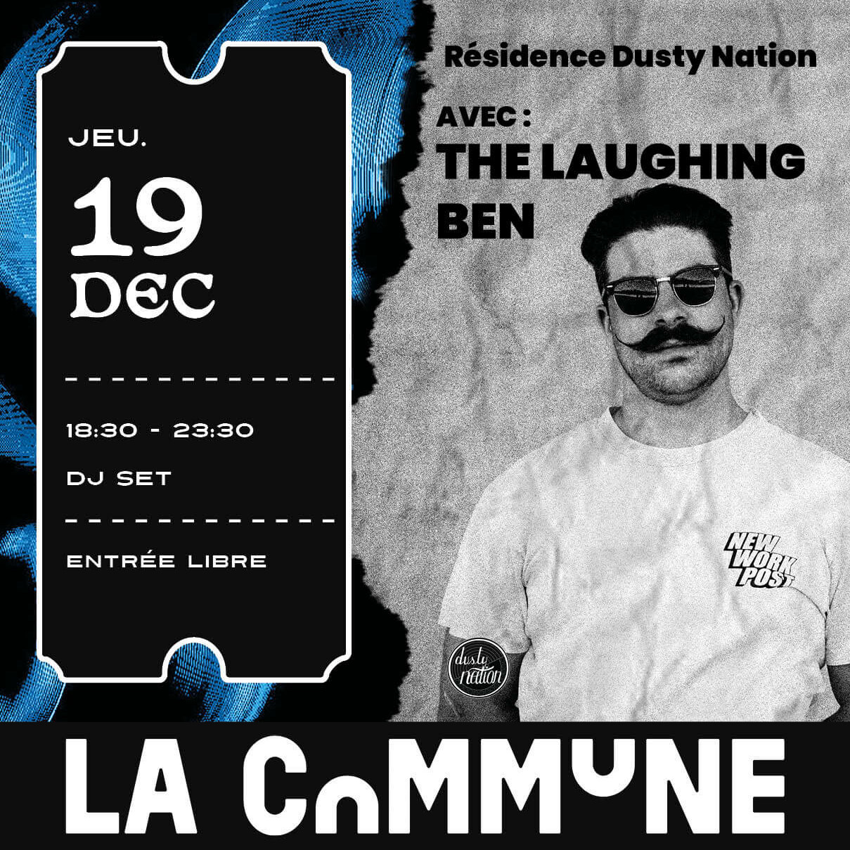 Affiche de la résidence Dusty Nation à La Commune le 19 décembre avec The Laughing Ben, DJ set gratuit de 18h30 à 23h30, entrée libre.