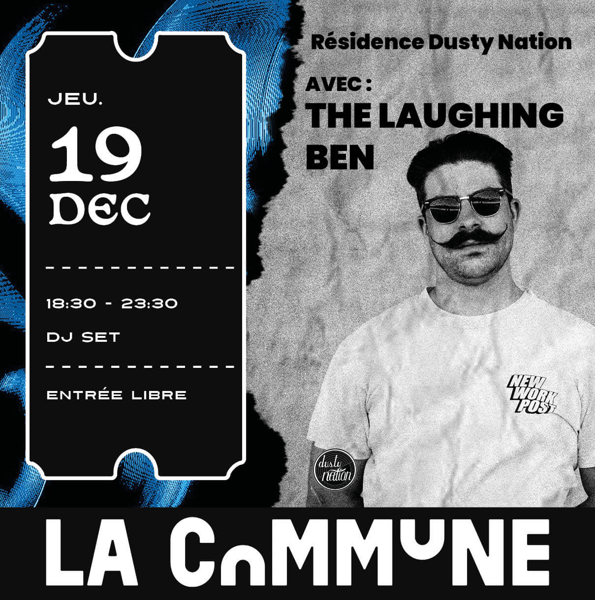 Affiche de la résidence Dusty Nation à La Commune le 19 décembre avec The Laughing Ben, DJ set gratuit de 18h30 à 23h30, entrée libre.