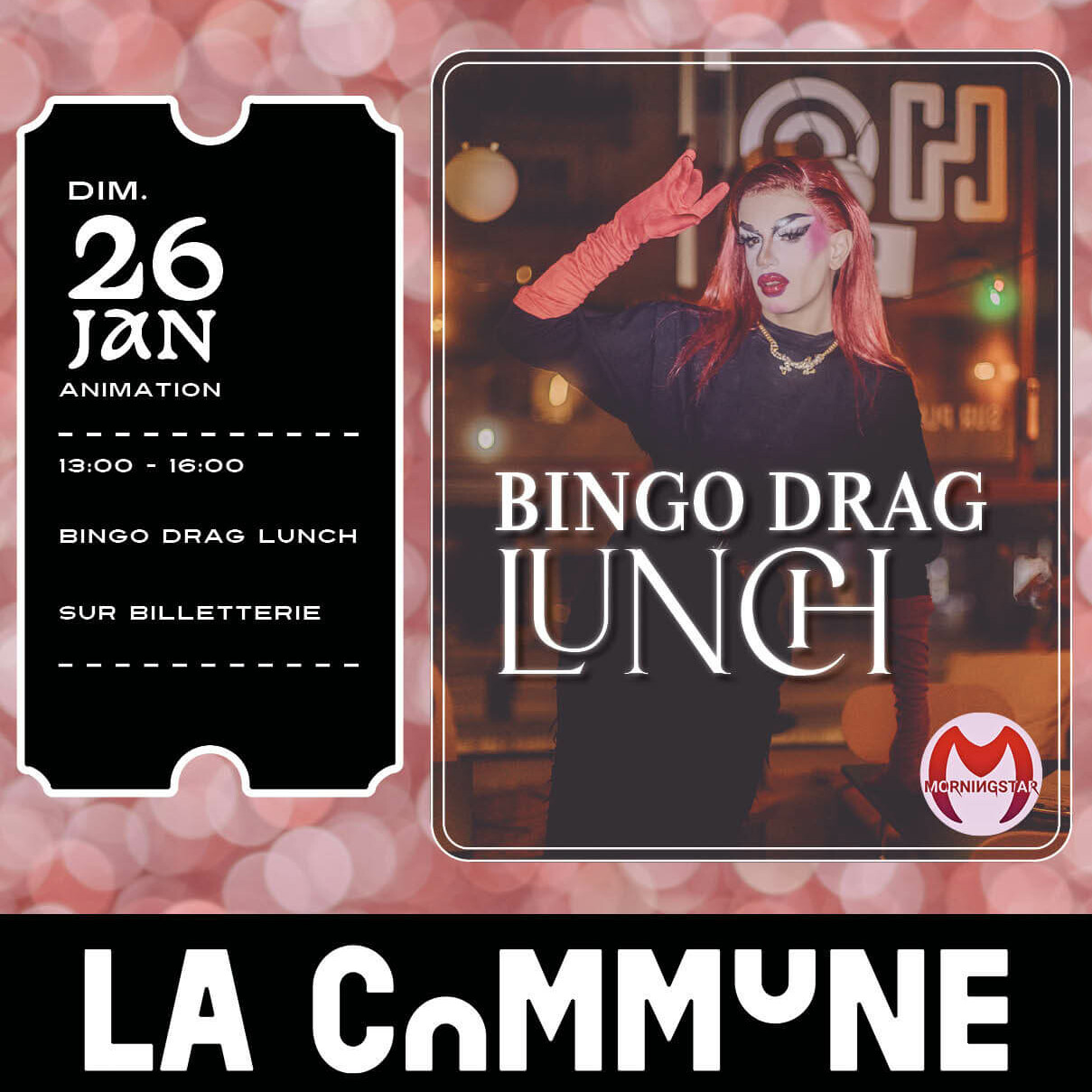 Affiche du Bingo Drag Lunch à La Commune le 26 janvier, de 13h à 16h. Animation festive et colorée avec des performances drag uniques. Sur billetterie.