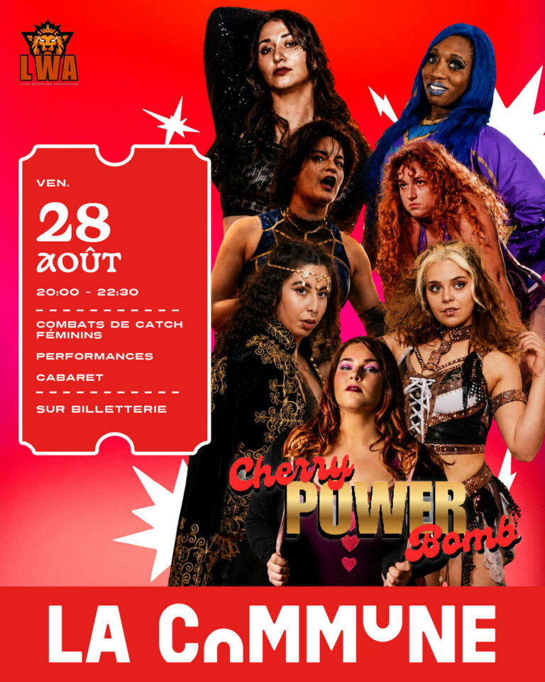 Découvrez Cherry Power Bomb, le show de catch féminin à Lyon avec la LWA et La Commune Gerland : combats, performances artistiques et spectacle inédit.