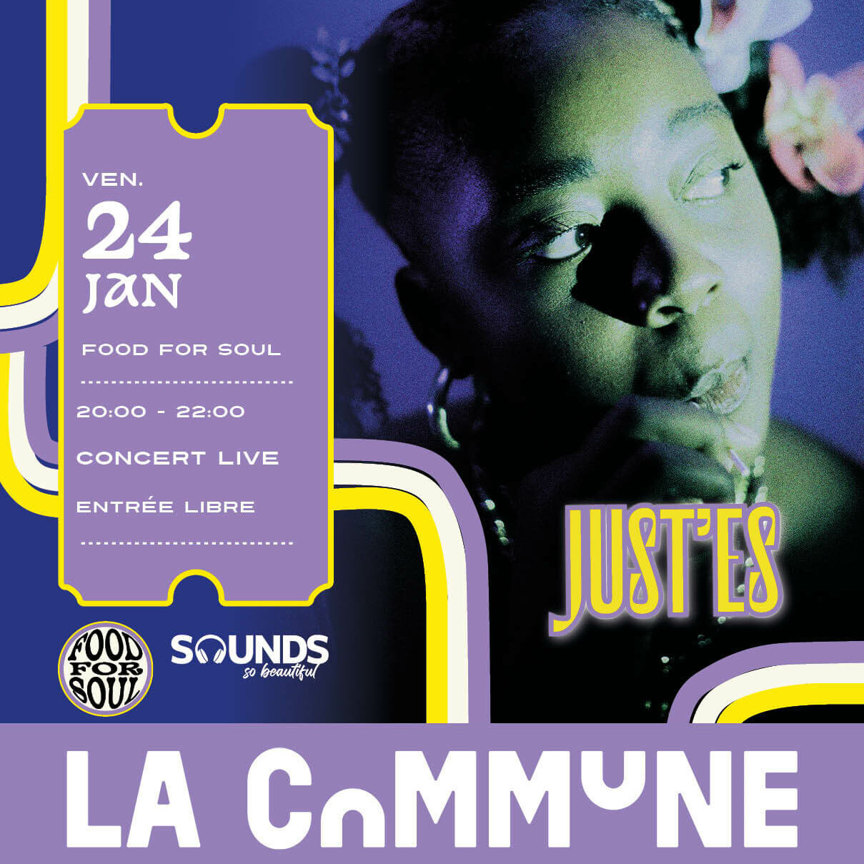 Affiche pour le concert live de Just'Es le 24 janvier à La Commune, organisé par Food for Soul, entrée libre.