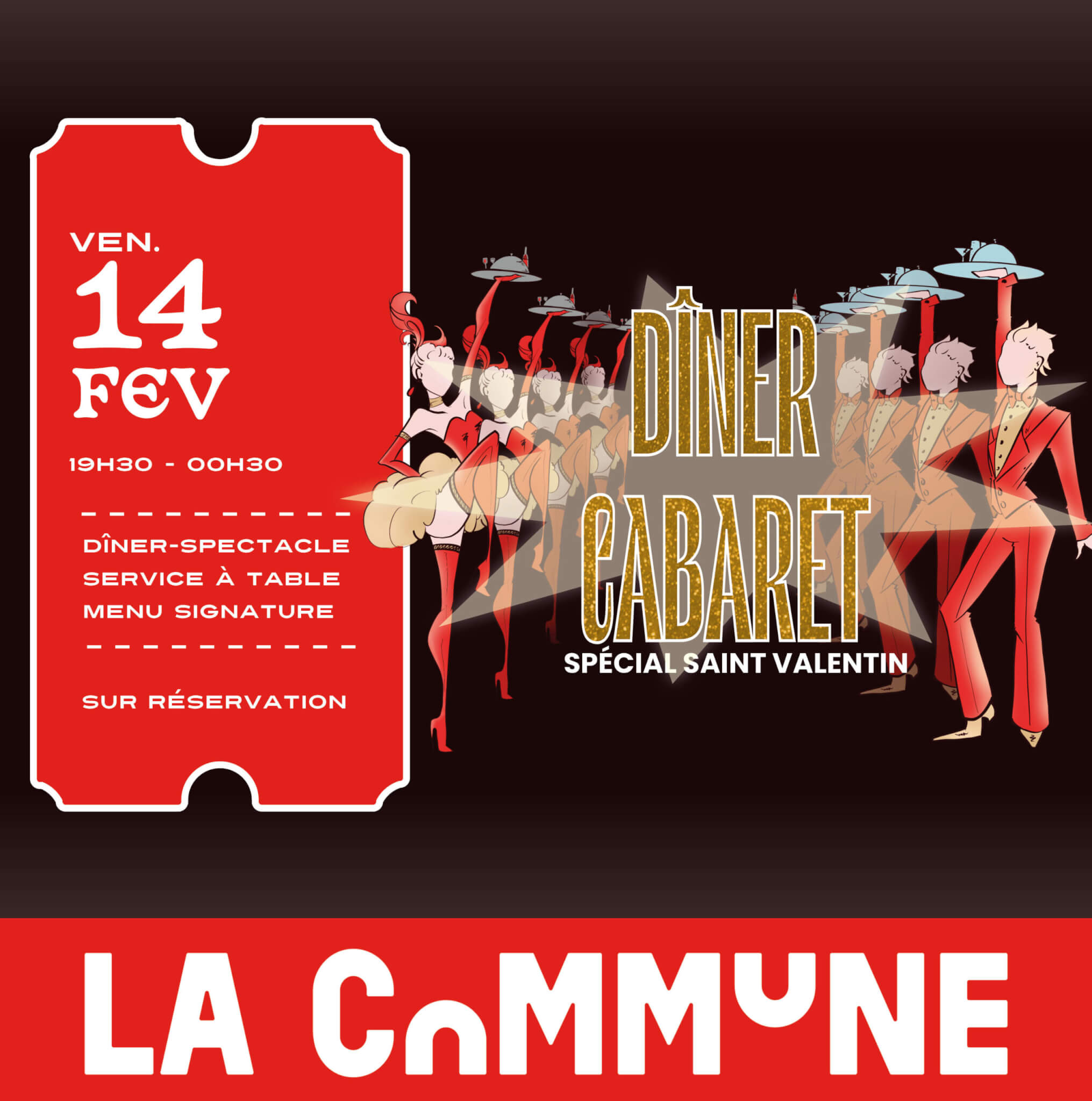 Affiche du dîner-spectacle cabaret spécial Saint-Valentin à La Commune, avec danseurs en costumes rouges et service à table
