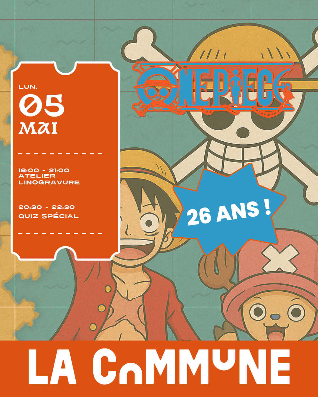 Affiche spéciale One Piece à La Commune le 5 mai : atelier linogravure et quiz pour célébrer les 26 ans du célèbre manga d’aventure.