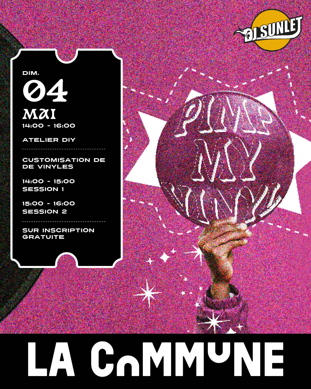 Affiche de l’atelier Pimp My Vinyl à La Commune le 4 mai. Atelier DIY pour customiser des vinyles, sur inscription gratuite.