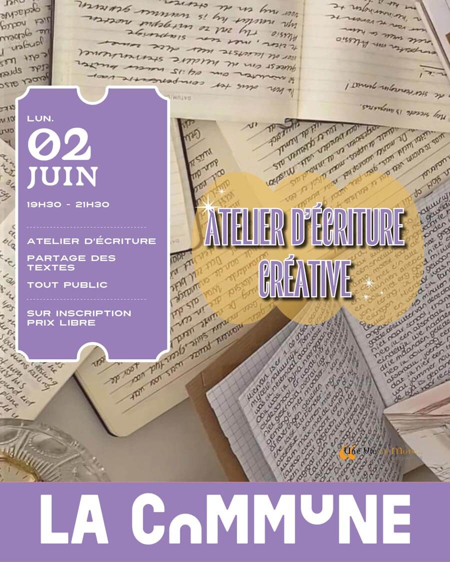 Visuel d’un atelier d’écriture créative à La Commune le 2 juin. Partage de textes, tout public, inscription prix libre.