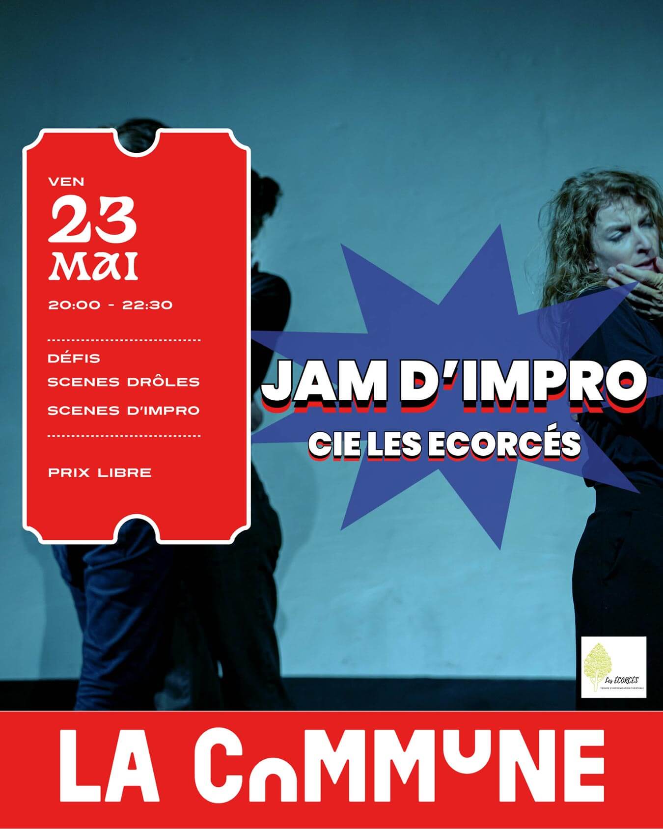 Affiche Jam d’impro du 23 mai à La Commune avec la Cie Les Écorcés, défis et scènes drôles d’improvisation.