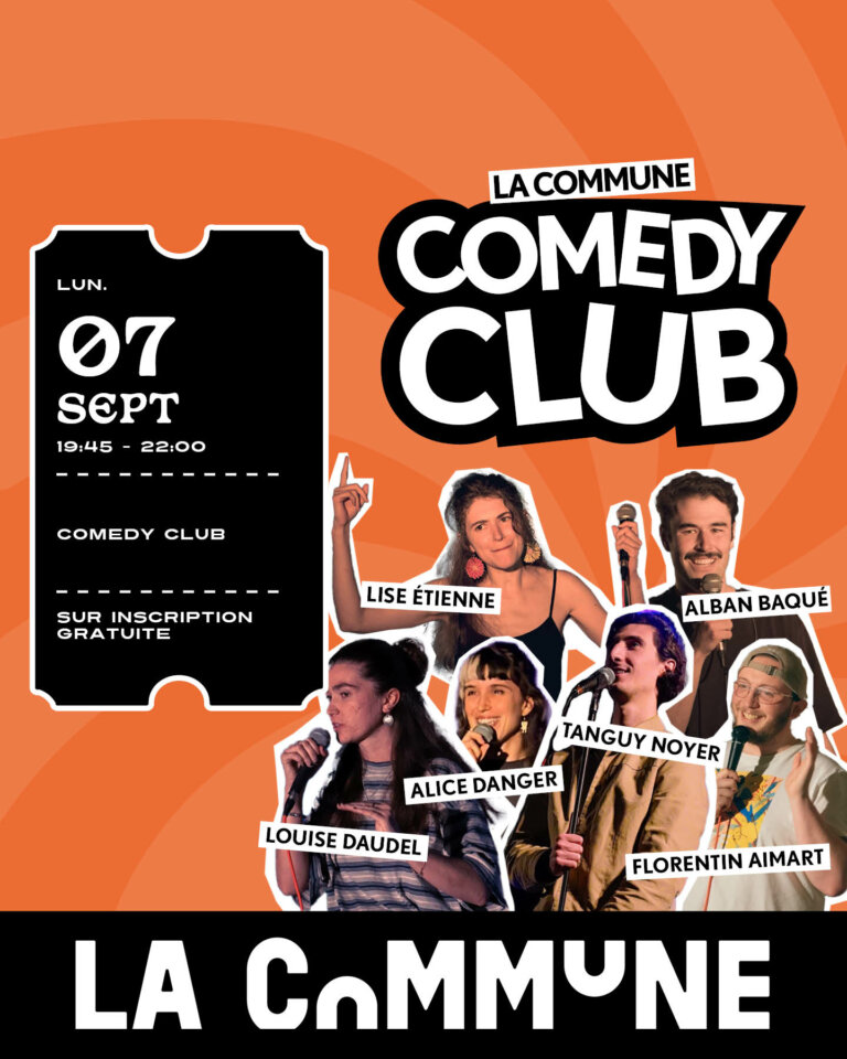 La Commune lance son premier Comedy Club à Lyon .
