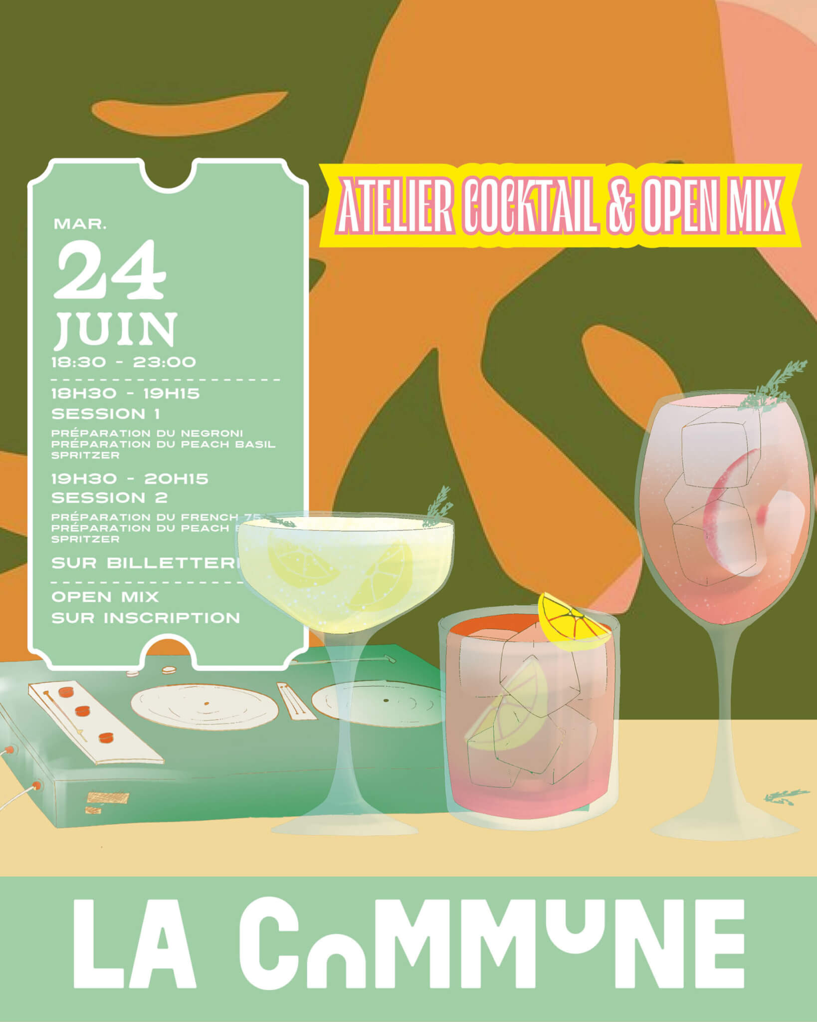 Atelier cocktail à La Commune le 24 juin : préparation de cocktails (Negroni, Peach Basil, French 75) et open DJ mix.