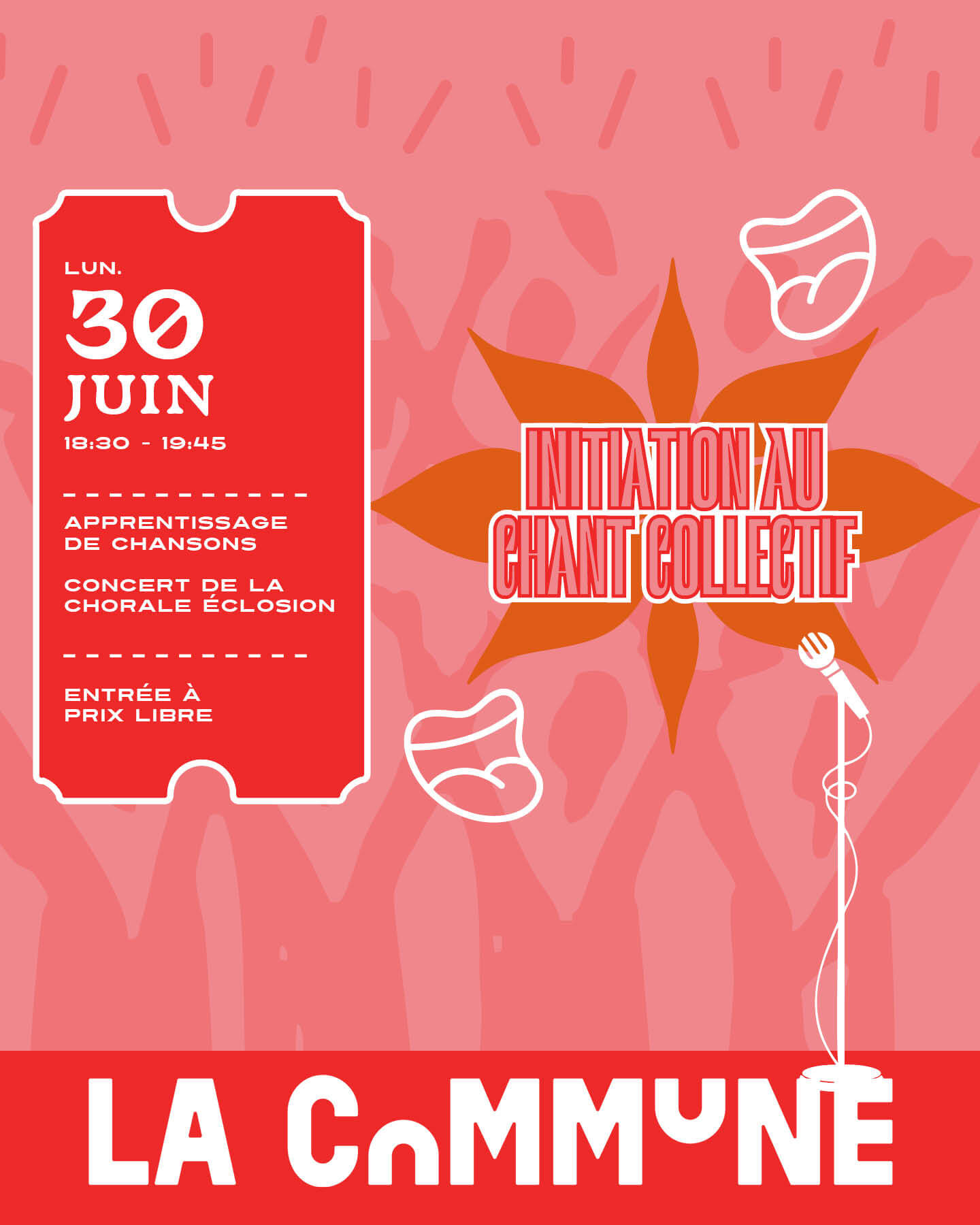 Affiche de l’atelier chant du 30 juin à La Commune : apprentissage de chansons et concert final avec la chorale Éclosion, prix libre.