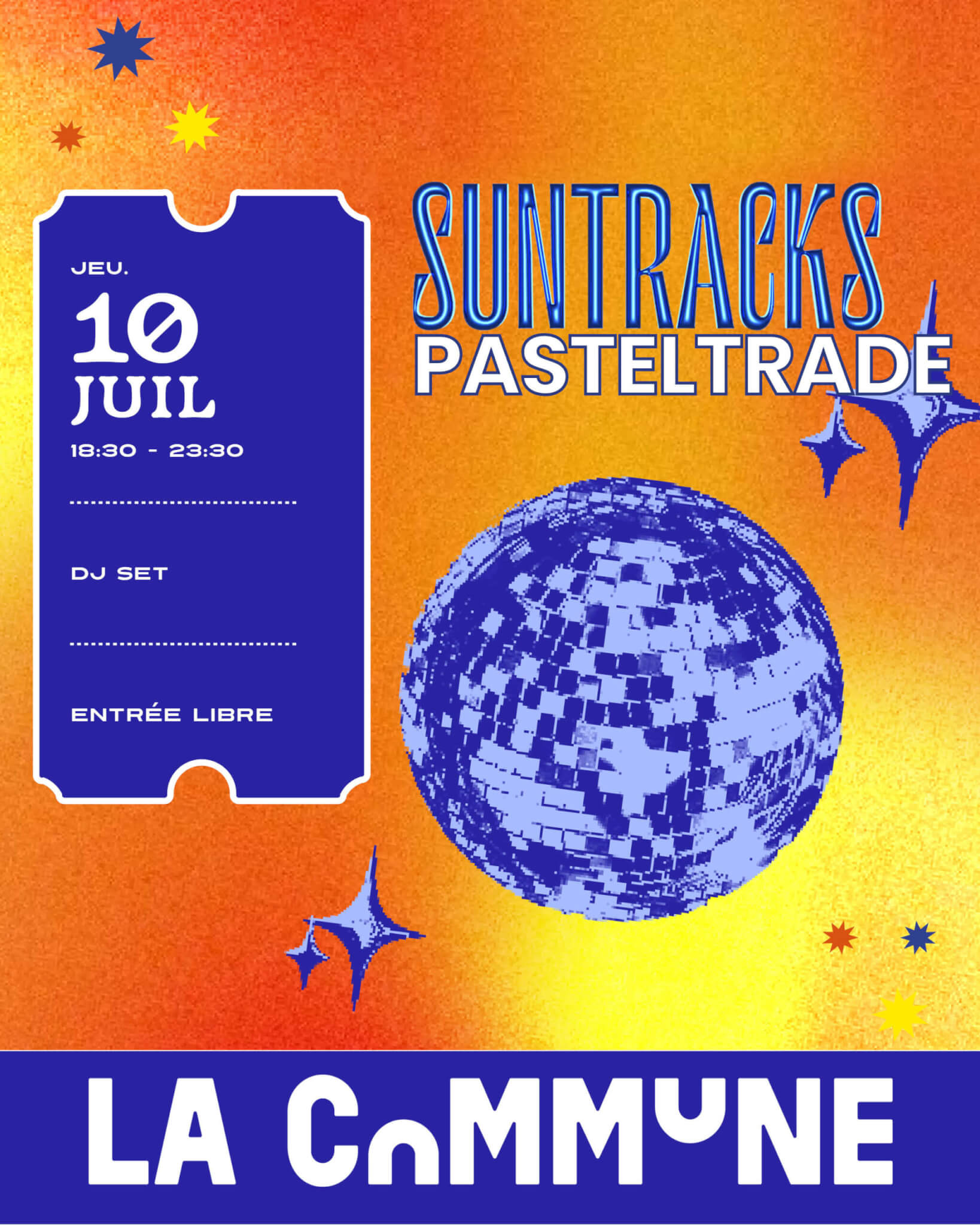 Affiche colorée avec boule à facettes pour le DJ set Suntracks & Pasteltrade à La Commune, le 10 juillet, entrée libre.