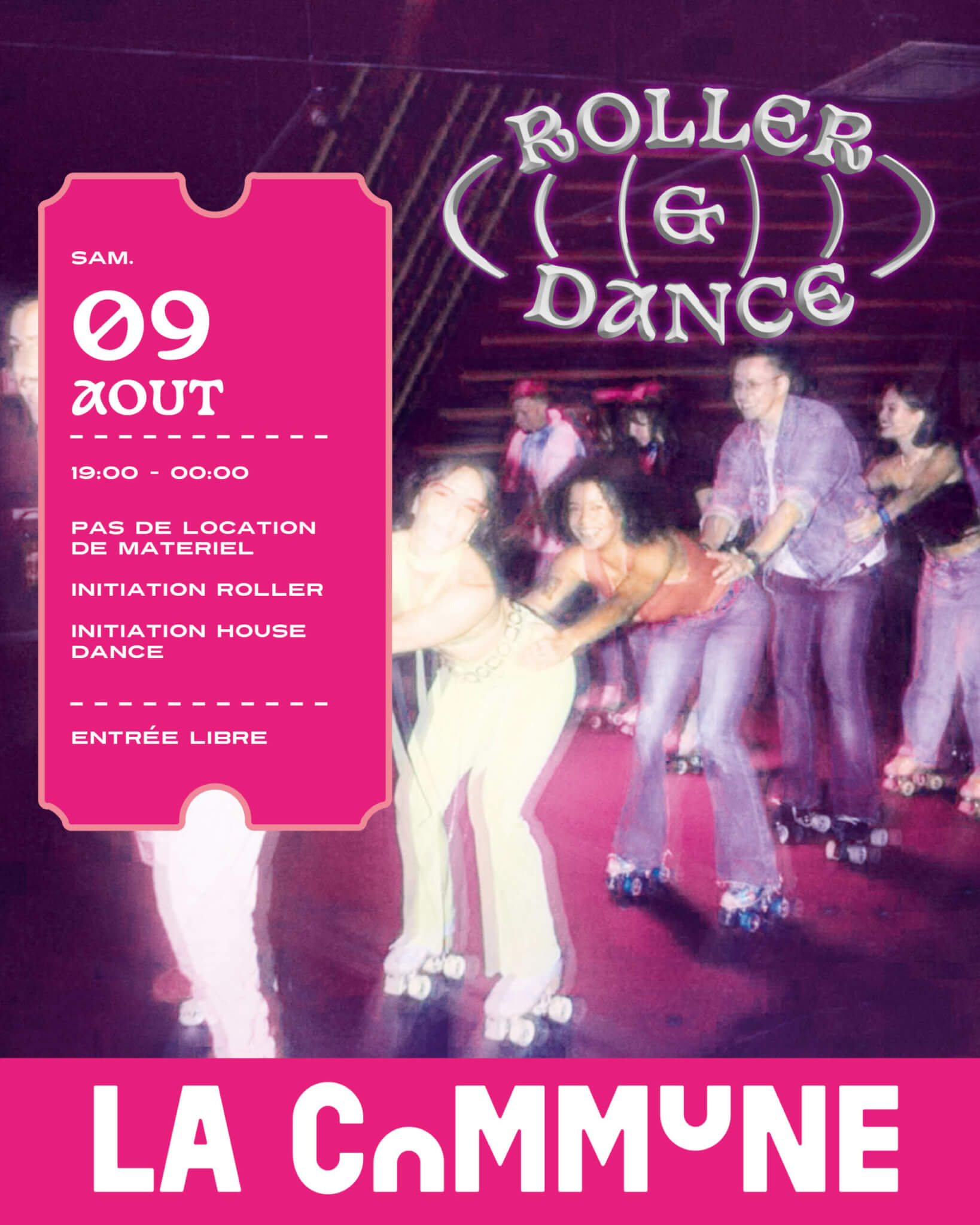 Affiche fluo de la soirée Roller & Dance du 9 août à La Commune avec initiation roller et house dance.