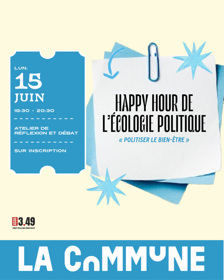 Atelier d’écologie politique sur le bien-être, pour réfléchir collectivement à son lien avec nos environnements et nos structures sociales. Accessible à toutes et tous, à prix libre.