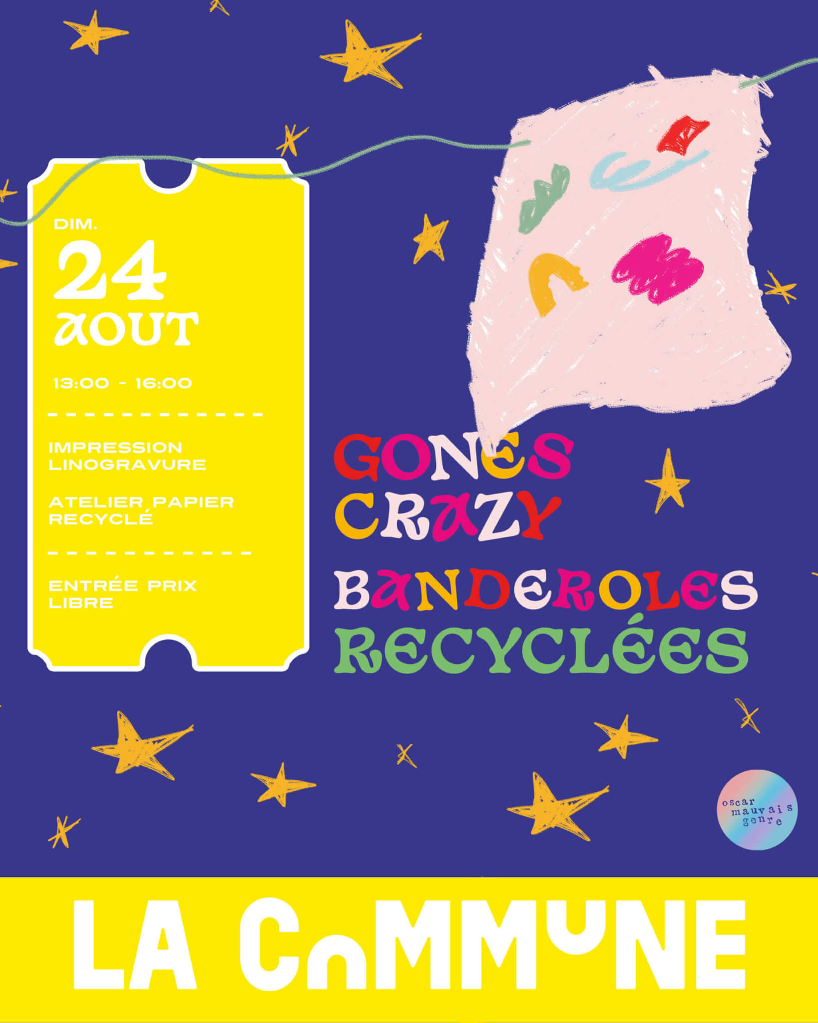 Affiche avec bannière recyclée et étoiles pour atelier Gones Crazy à La Commune le 24 août.