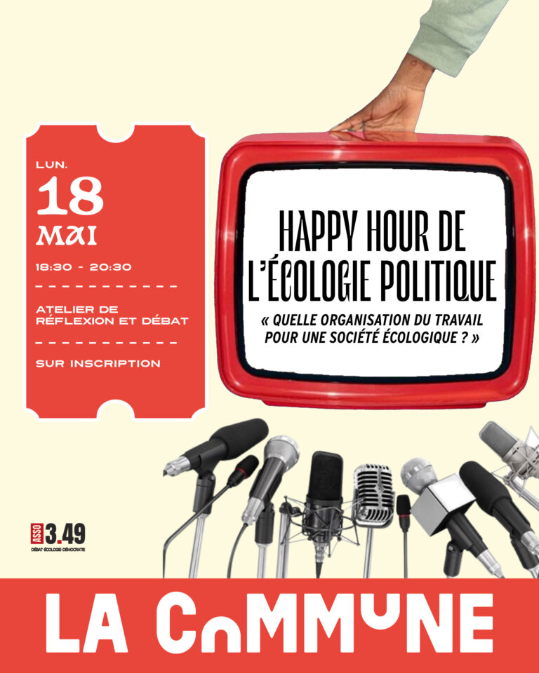 Participez à un Happy Hour de l’écologie politique autour du travail, des inégalités sociales et de la transition écologique à travers un atelier participatif et des échanges collectifs.