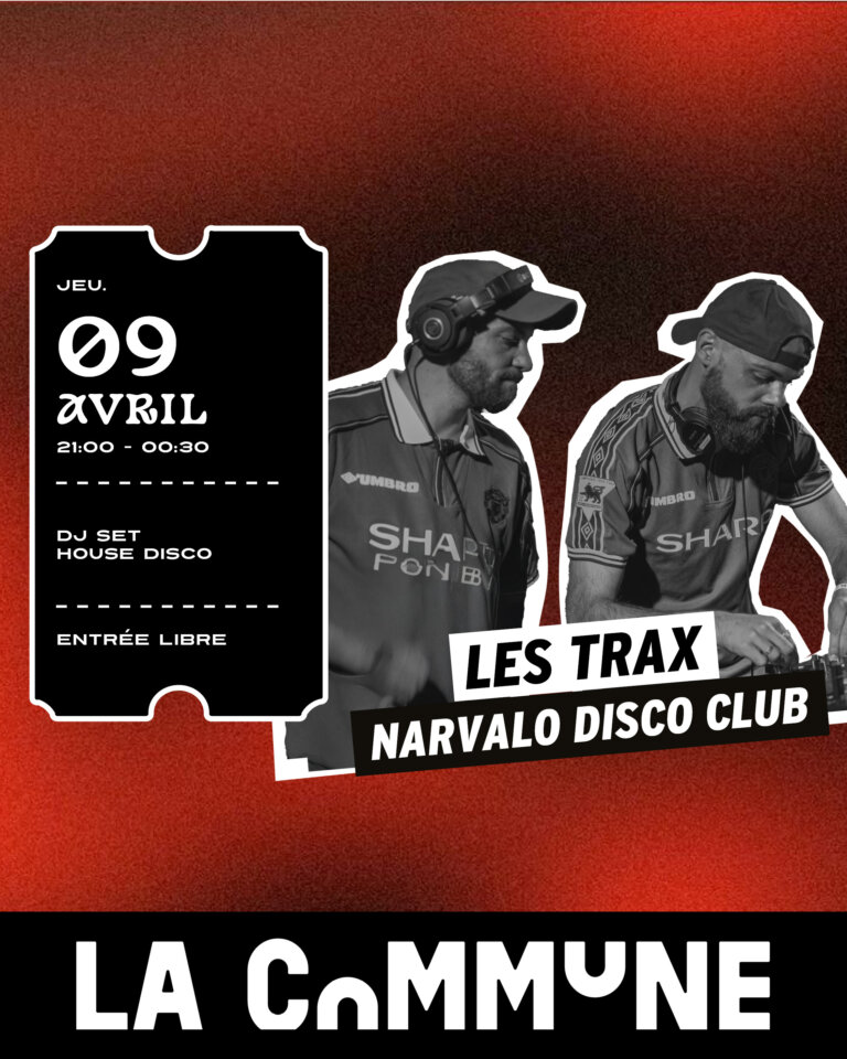 Vivez une soirée disco-house au Narvalo Disco Club avec Les Trax, DJ set régulier qui met en lumière DISCO AL DENTE, PERNET, TEN-O-FIVE et ARTH. Entrée libre.