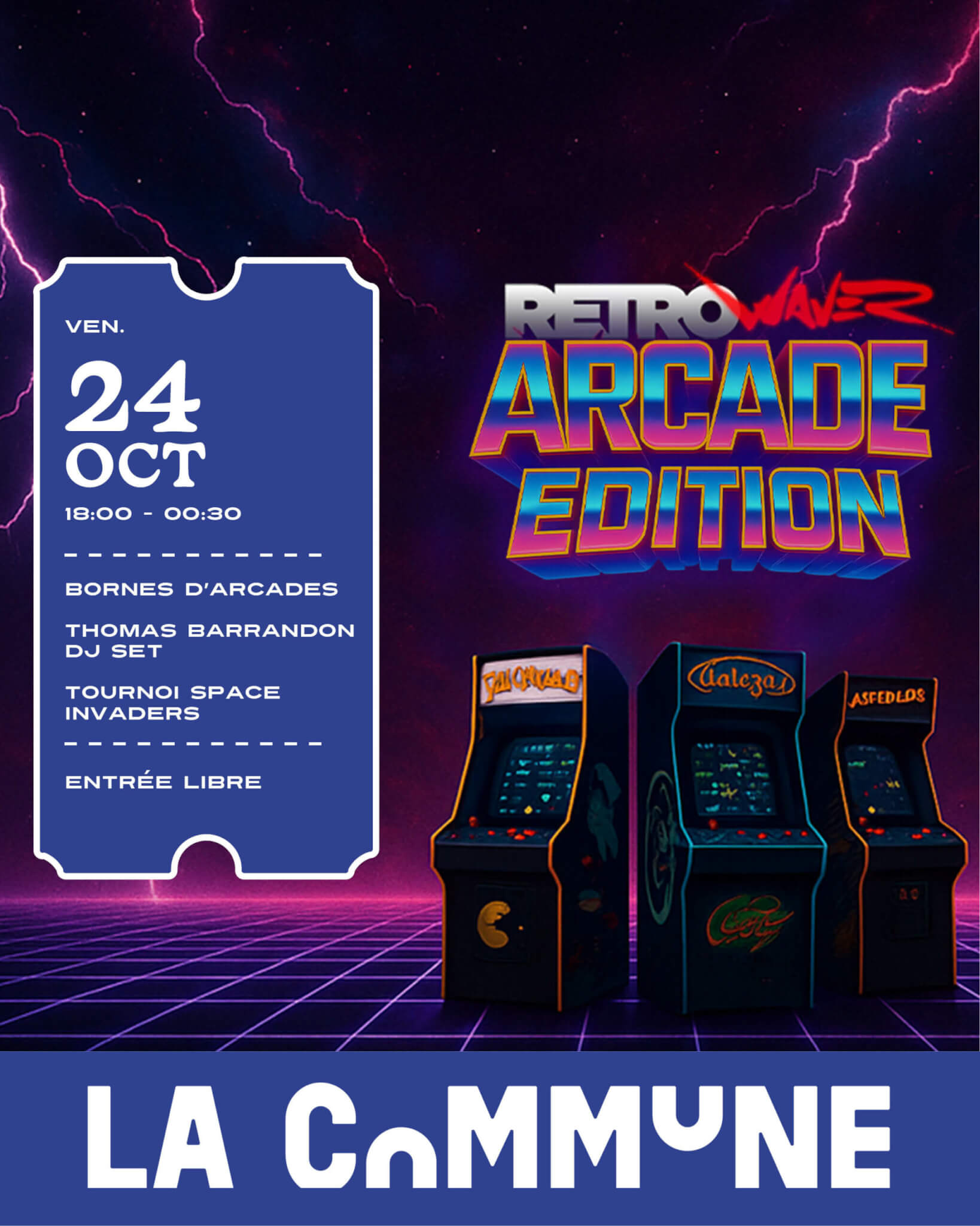 Affiche Retrowave Arcade à La Commune Lyon avec bornes d’arcade rétro, tournoi Space Invaders et DJ set.