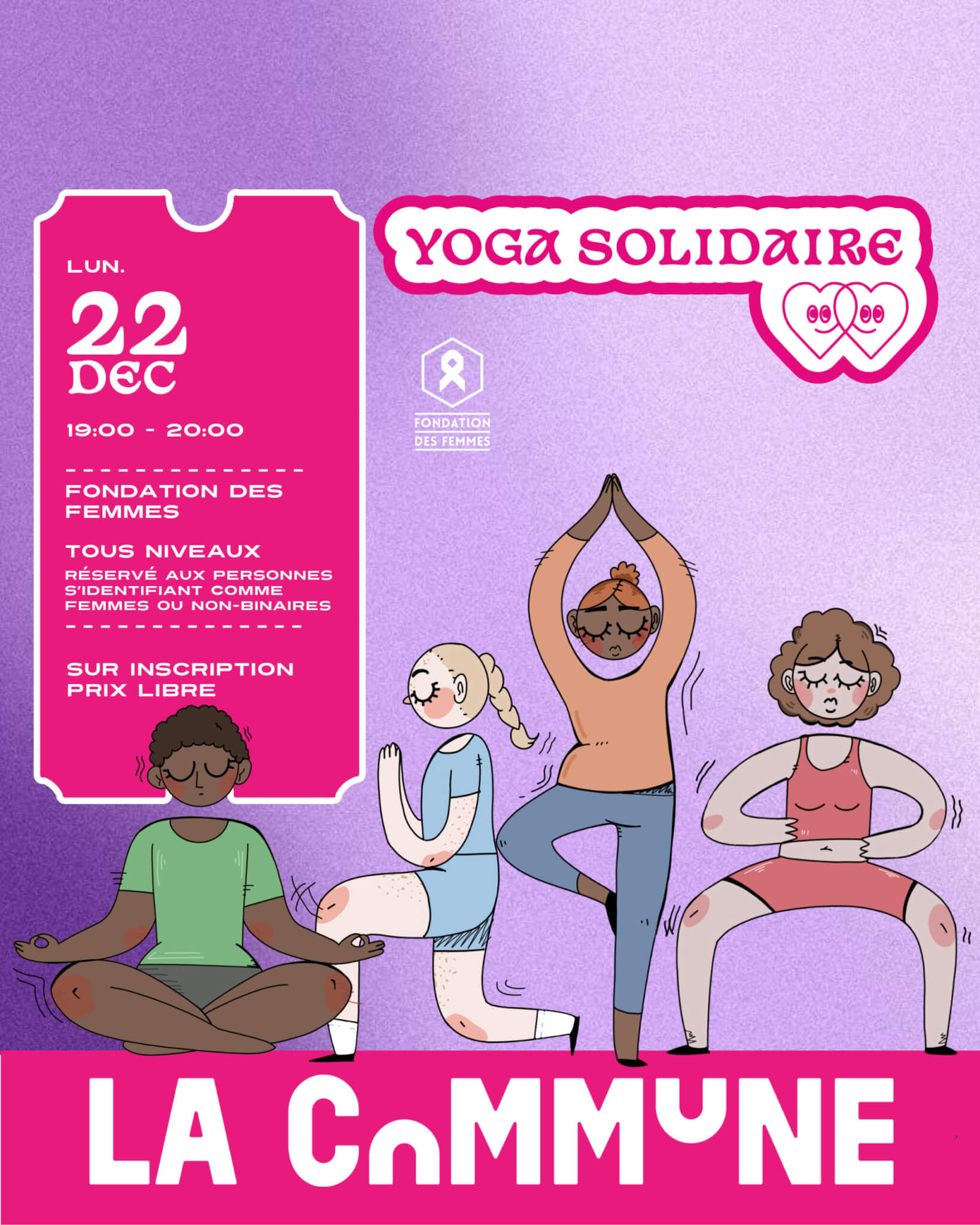 Affiche du Yoga Solidaire à La Commune Lyon le 22 décembre, atelier bien-être organisé avec la Fondation des Femmes, réservé aux femmes et personnes non-binaires.