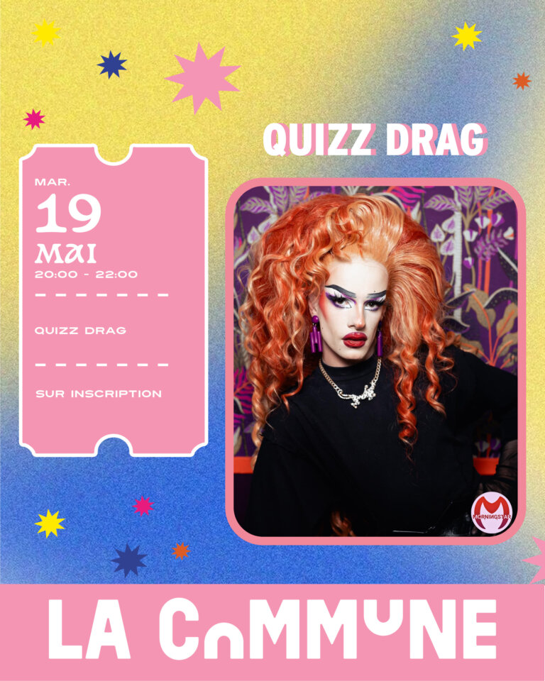 Affiche du Quizz Drag à La Commune Lyon, animé par une drag queen, soirée festive et participative haute en couleur. de La Commune