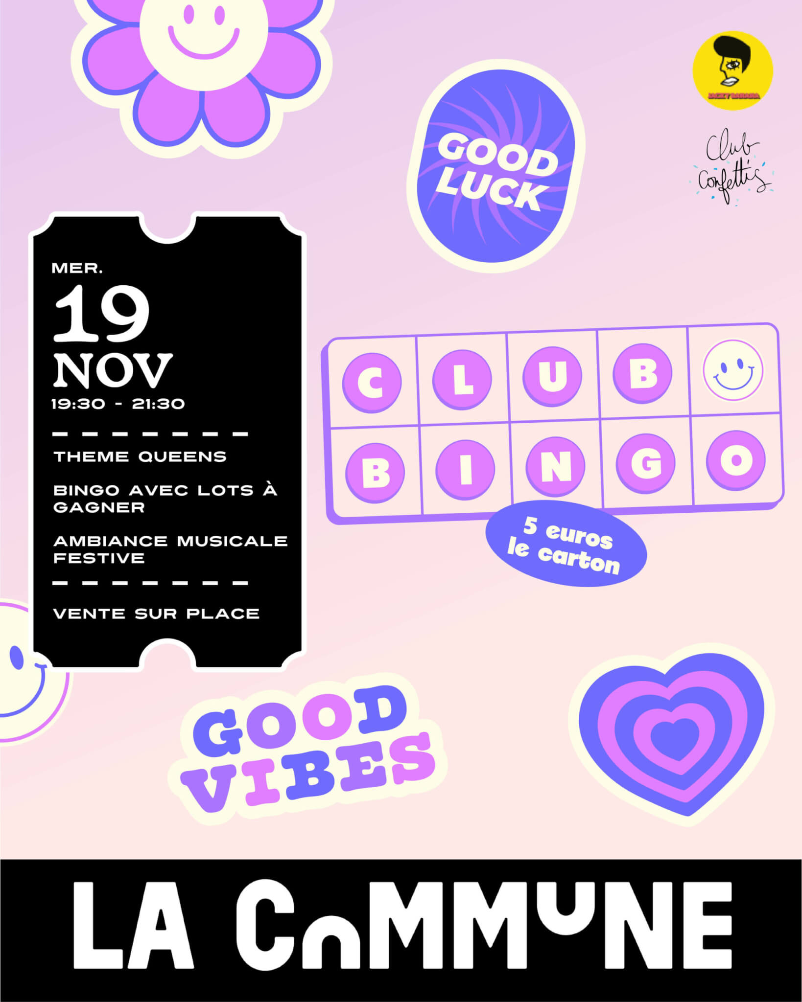 Affiche de l’événement Club Bingo à La Commune Lyon, soirée festive sur le thème des Queens avec musique, lots à gagner et ambiance good vibes.