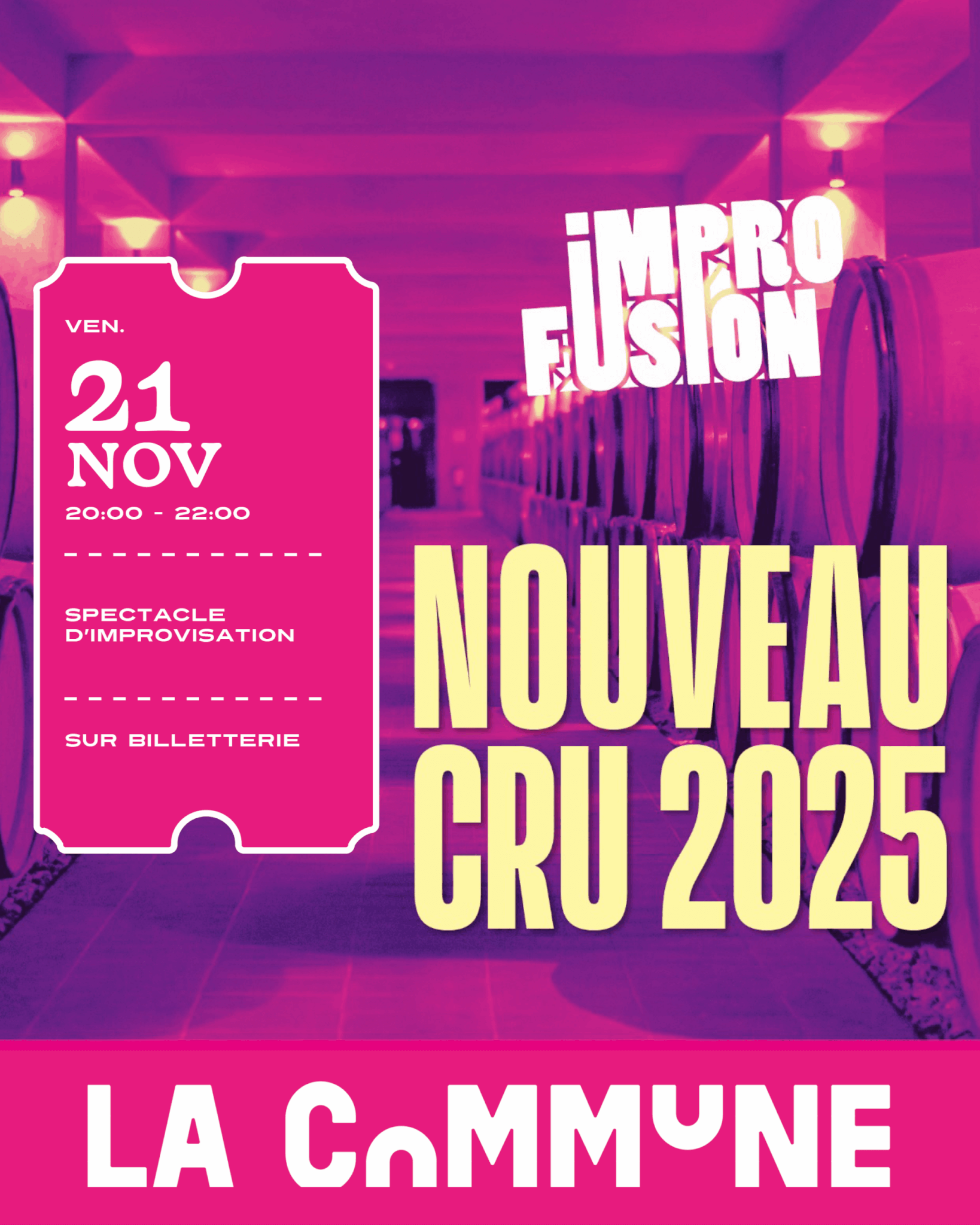 Affiche du spectacle d’improvisation ImproFusion “Nouveau Cru 2025” à La Commune Lyon, soirée théâtrale inspirée du Beaujolais Nouveau.