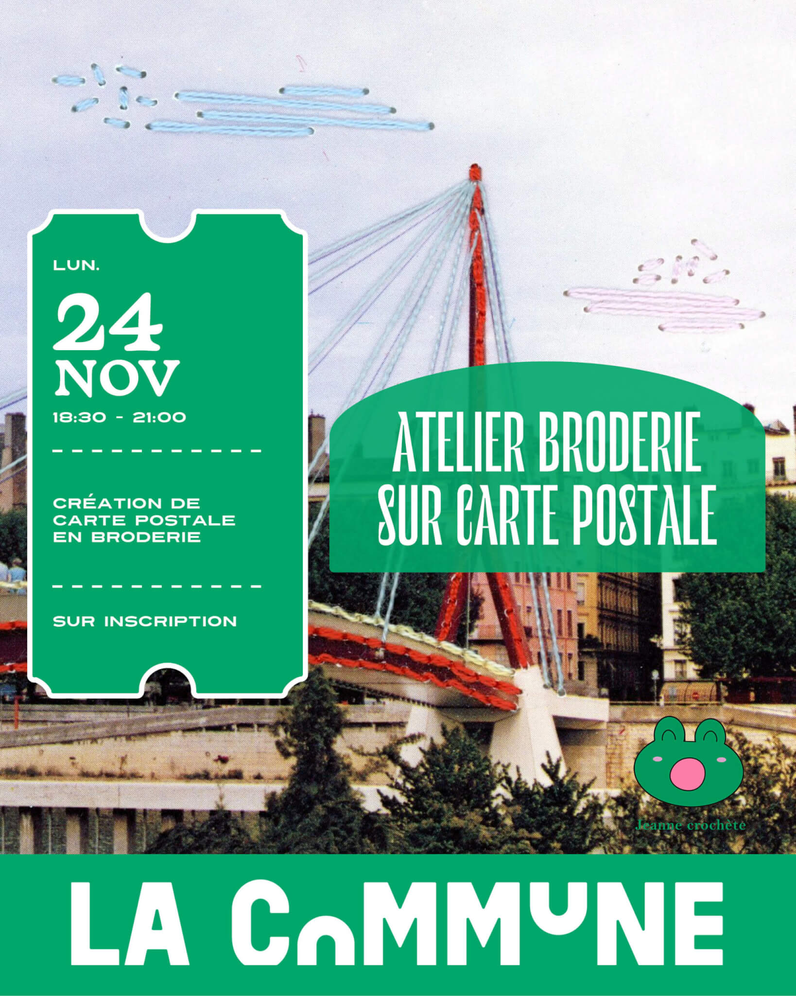 Affiche de l’atelier broderie sur carte postale à La Commune Lyon le 24 novembre, création de cartes brodées avec Jeanne Crochète, sur inscription.