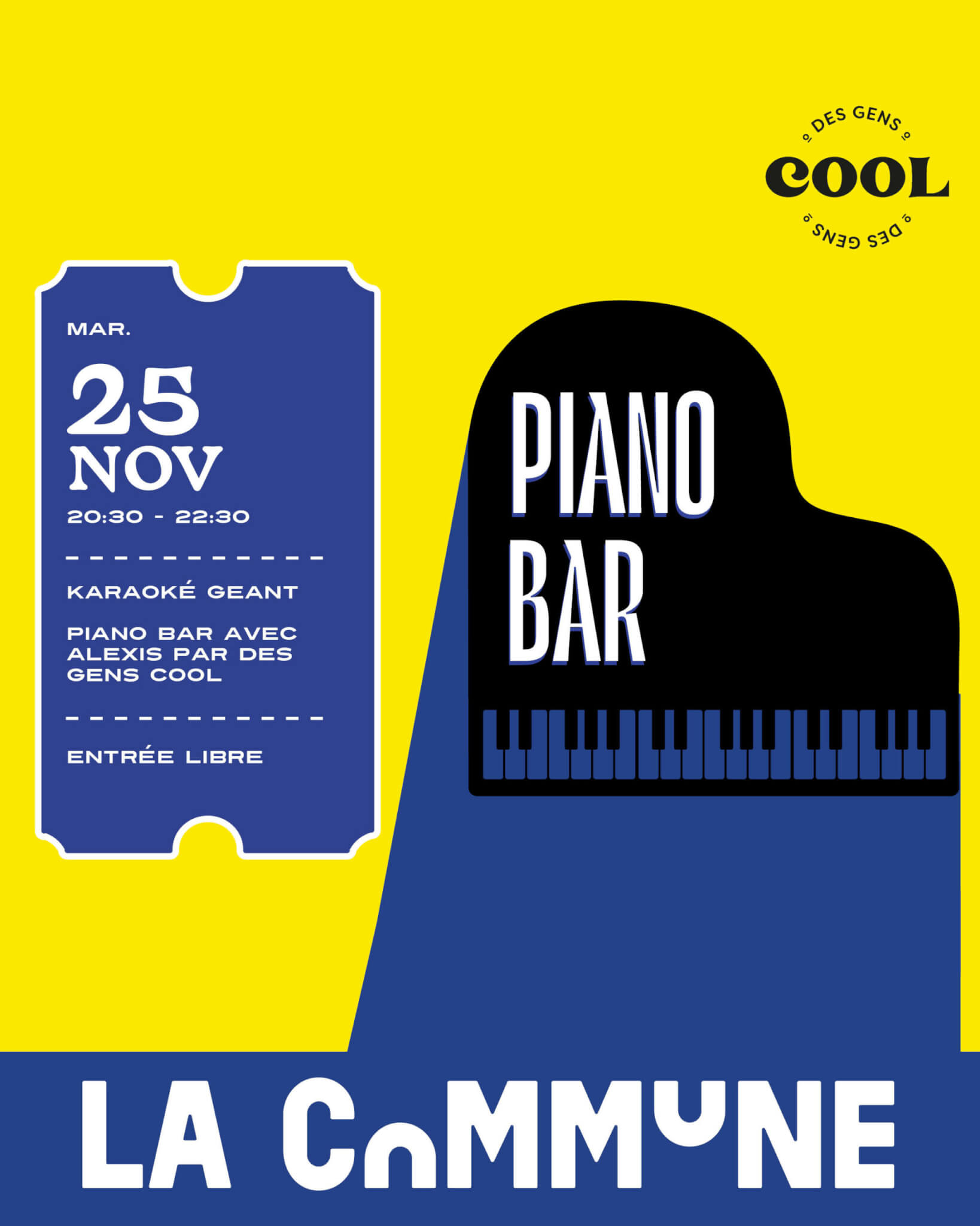 Affiche du Piano Bar à La Commune Lyon le 25 novembre, karaoké géant animé par Alexis et Des Gens Cool, ambiance musicale conviviale, entrée libre.