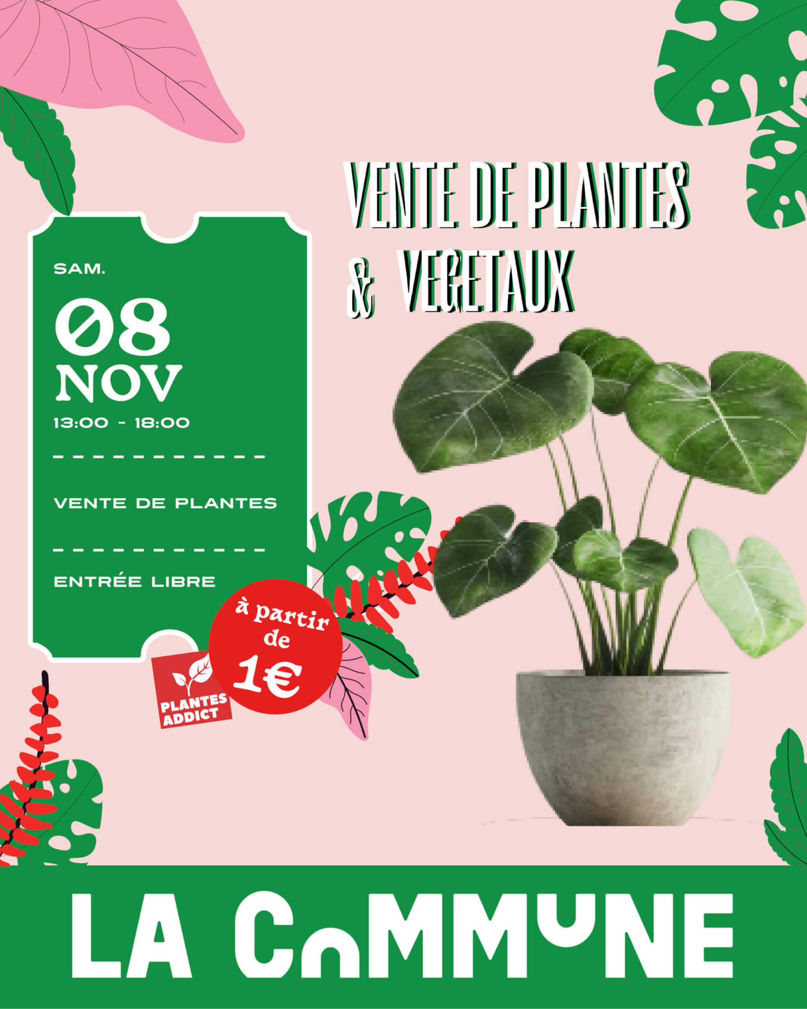 Affiche de la vente de plantes à La Commune Lyon avec Plantes Addict, végétaux dès 1€, ambiance tropicale.
