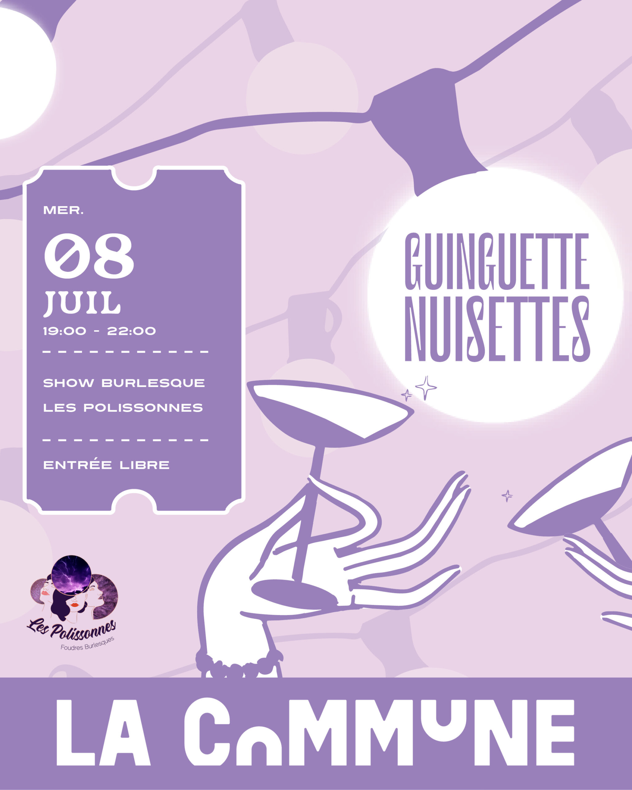Spectacle burlesque estival des Polissonnes à La Commune : “Guinguette Nuisette”, une soirée d’effeuillage entre humour, sensualité et paillettes avec Lili Sugar, Didi Pattes de Velours et Joy DeBellecour. Entrée libre. 8 juillet, 20h.