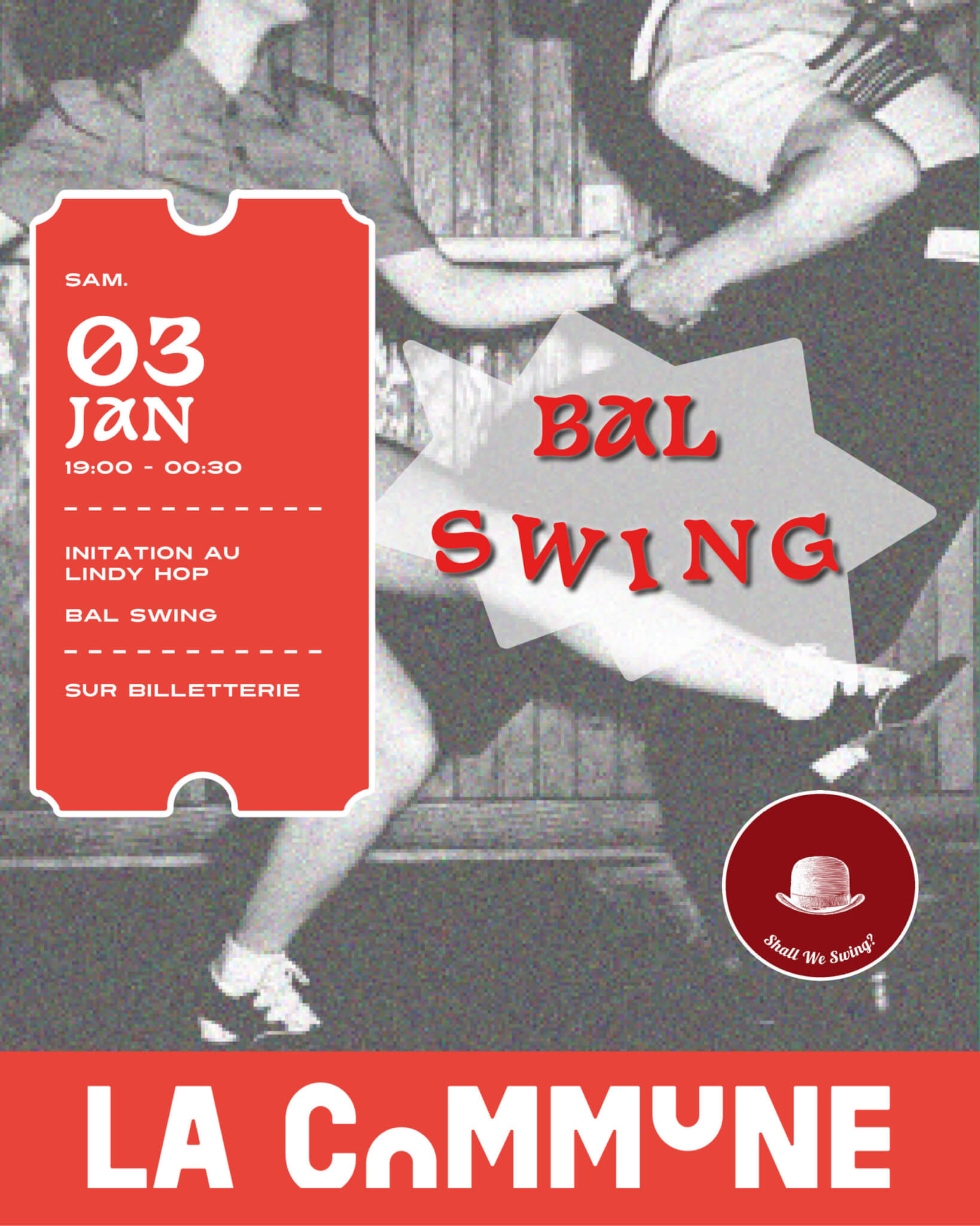 Affiche du Bal Swing à La Commune le 3 janvier avec initiation au Lindy Hop, soirée swing sur billetterie, visuel rétro en noir et blanc de danseurs