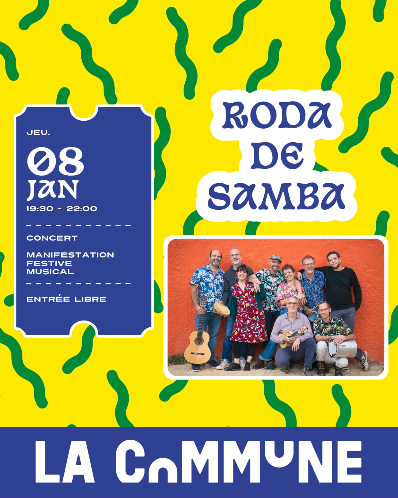 Affiche Roda de Samba à La Commune le 8 janvier, concert festif en entrée libre avec photo du groupe devant un mur orange, ambiance jaune et verte.