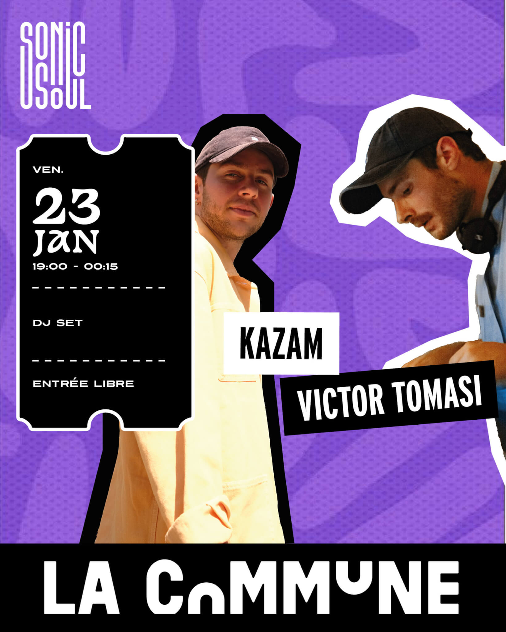 Affiche événement DJ set Sonic Soul à La Commune avec Kazam et Victor Tomasi, vendredi 23 janvier de 19h à 00h15, entrée libre.