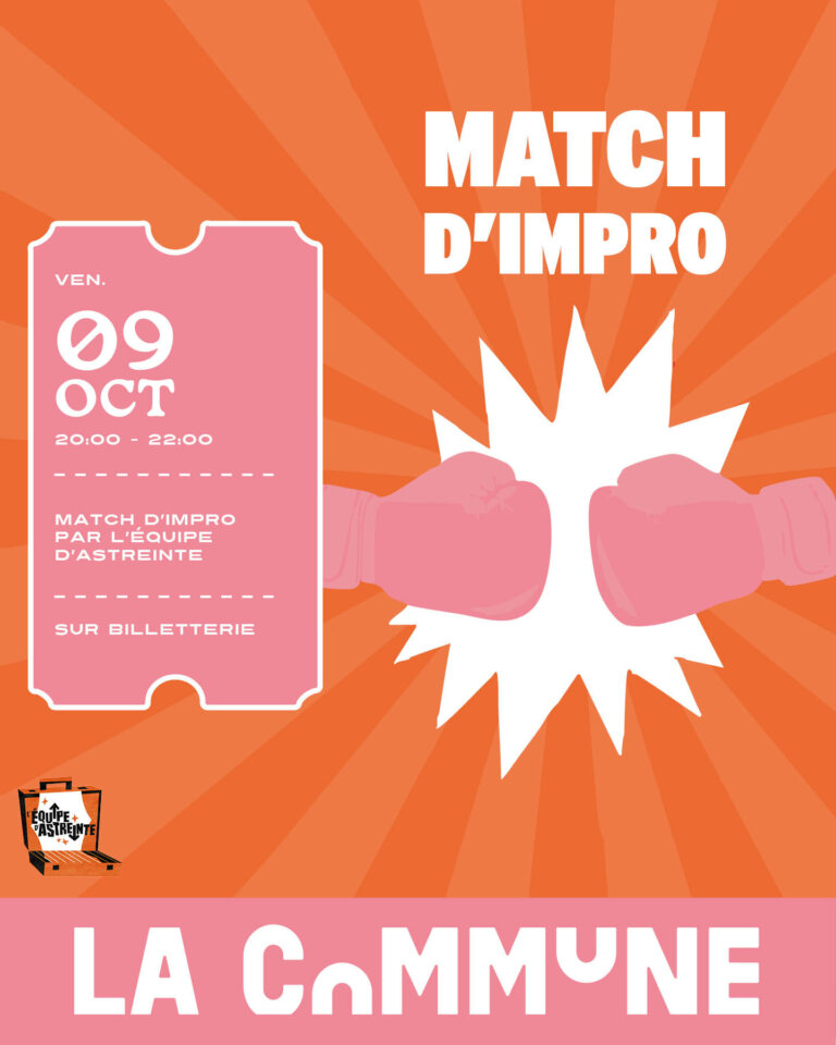 Découvrez le Match d’impro d’Astreinte à La Commune à Lyon : un spectacle interactif où les comédien·nes improvisent en direct sous les contraintes d’un arbitre.