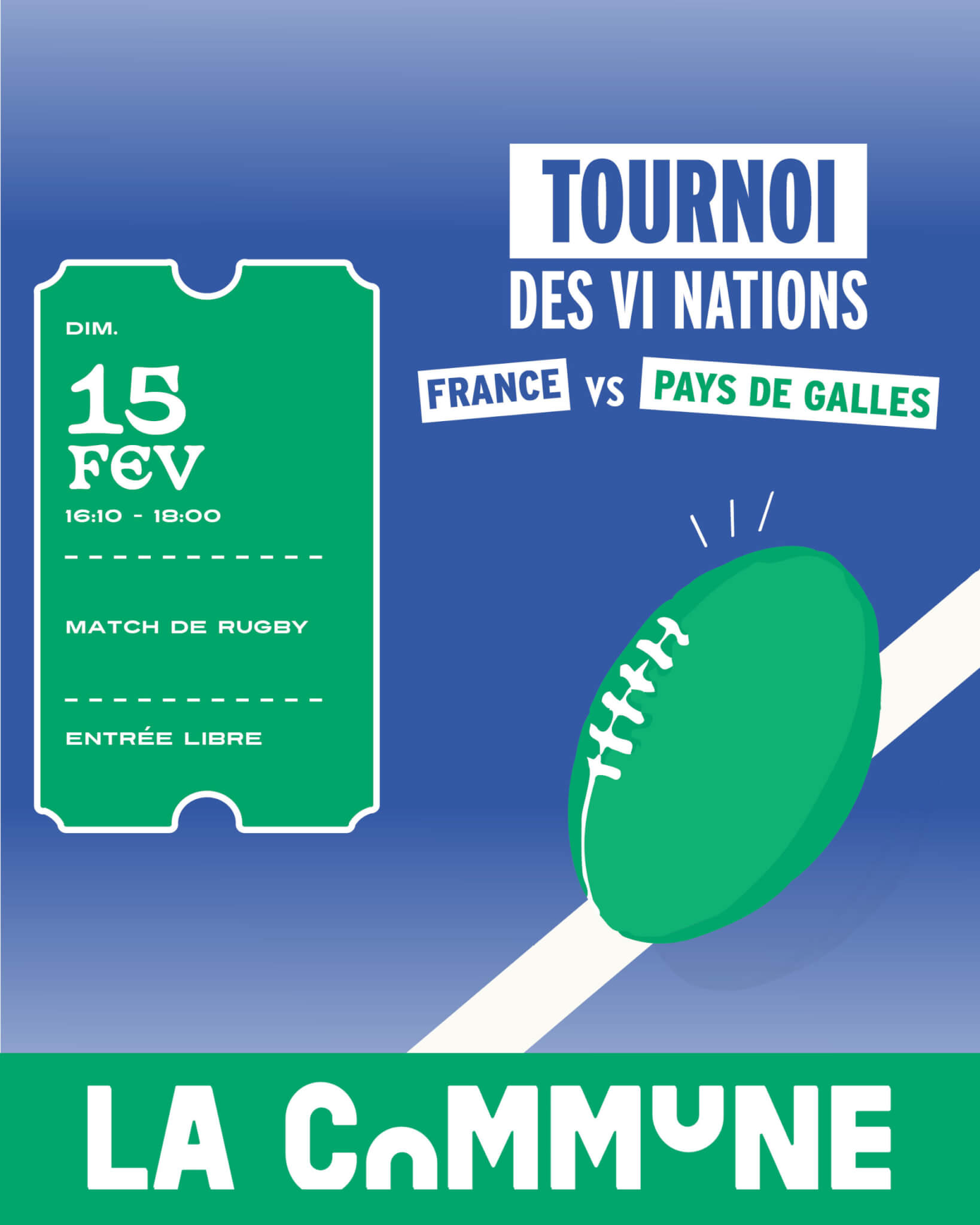 Ne manquez pas le choc France vs Pays de Galles, le dimanche 15 février, diffusé à La Commune !