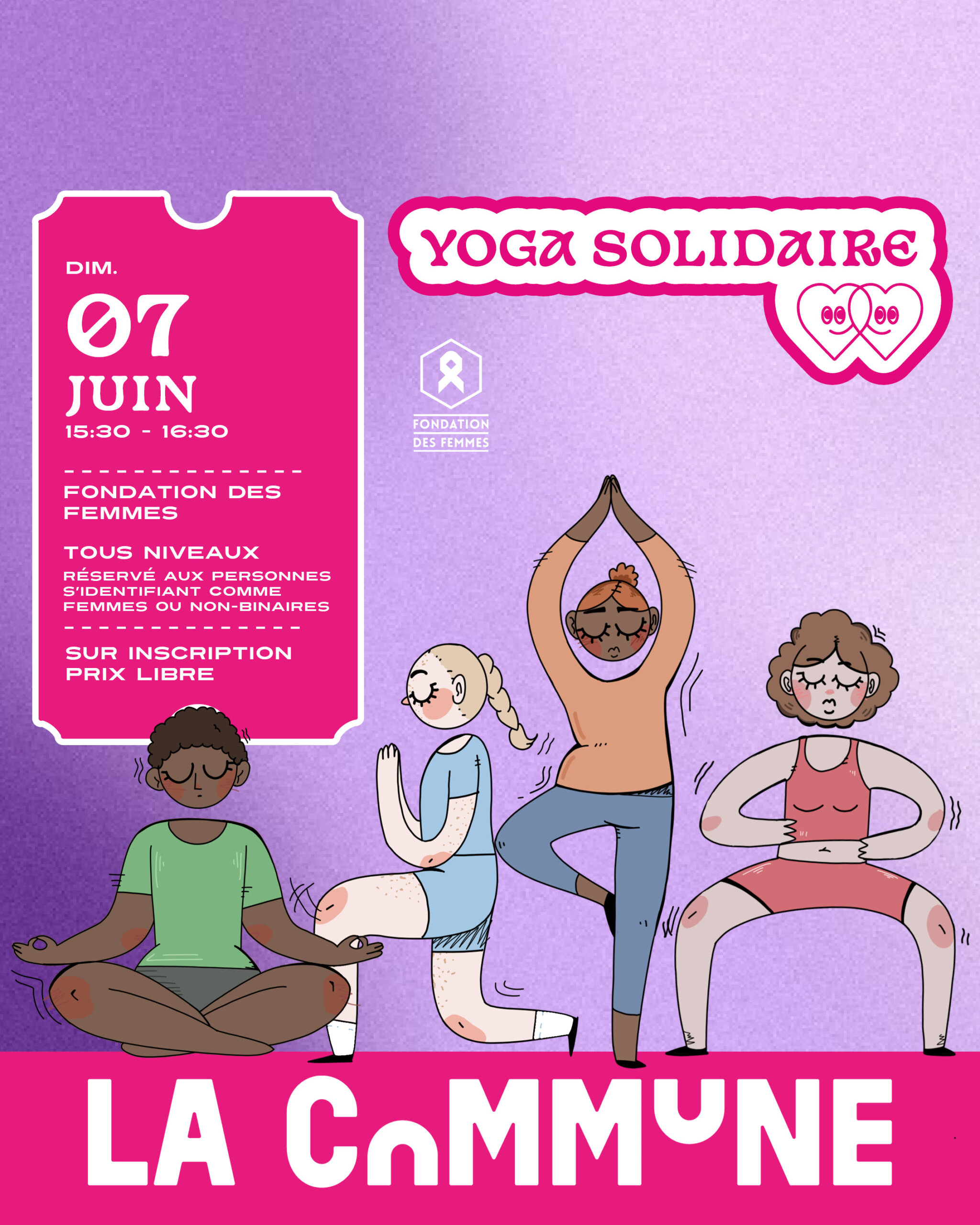 Yoga solidaire pour femmes et personnes non-binaires, tous niveaux. Participation libre au profit de la Fondation des Femmes. Sur Inscription.