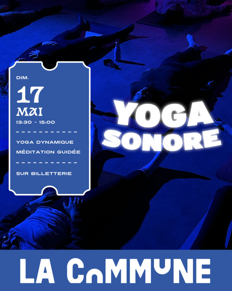Séance de yoga sonore à Lyon : yoga dynamique + bain sonore immersif pendant les Nuits Sonores. Places limitées, inscription à prix libre.