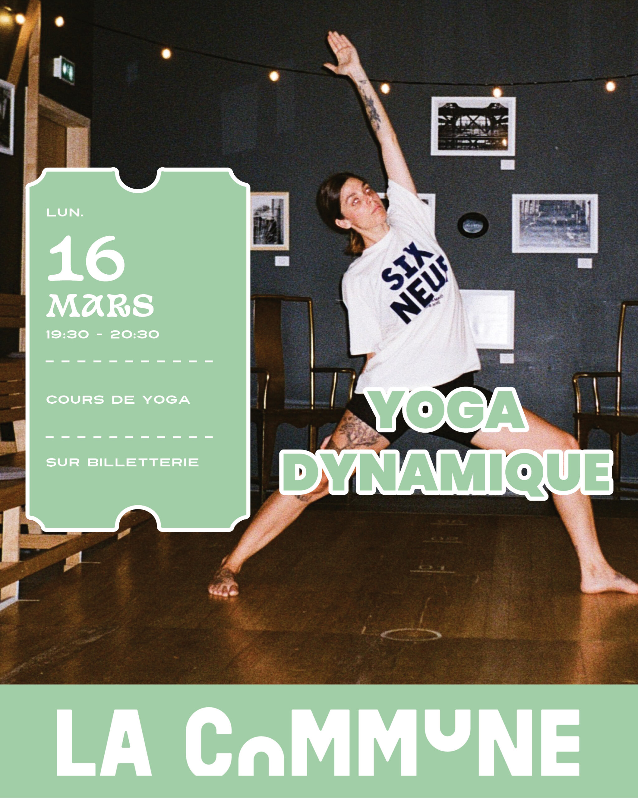 Affiche événement Yoga Dynamique à La Commune avec Unlock Studio, cours de yoga le 16 mars, photo d’une participante en posture de yoga.