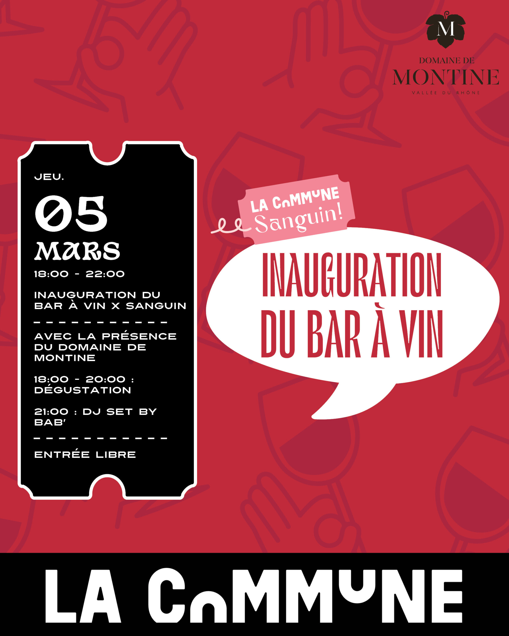 Inauguration du bar à vin de La Commune avec dégustation des cuvées du Domaine de Montine, DJ set et –10% sur les vins présents.